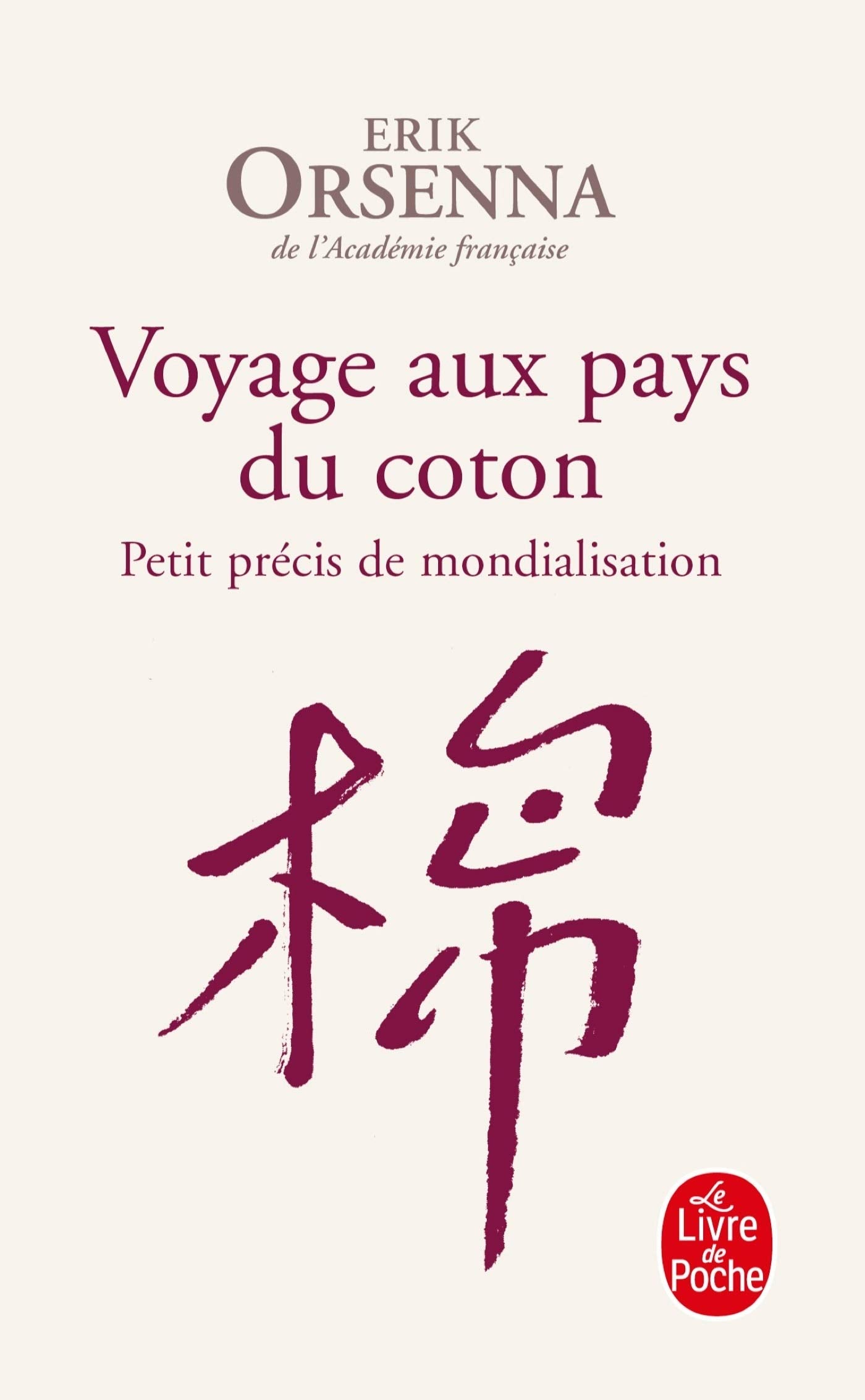 Voyage aux pays du coton: Petit précis de mondialisation 9782253121947