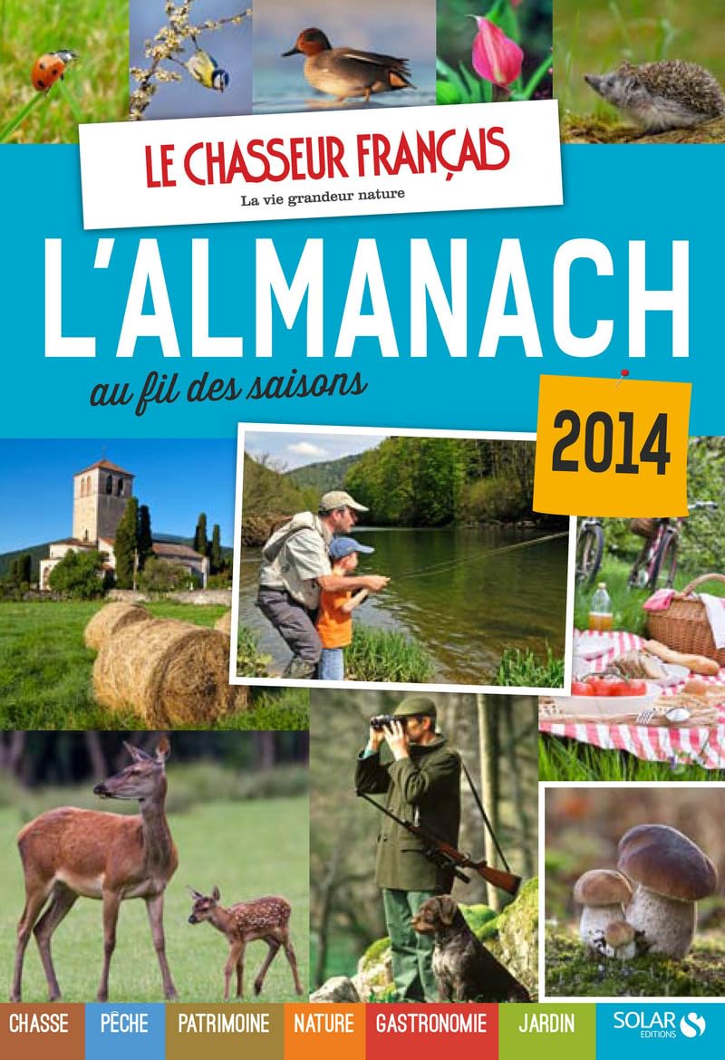 Almanach du chasseur français au fil des saisons 2014 9782263062162