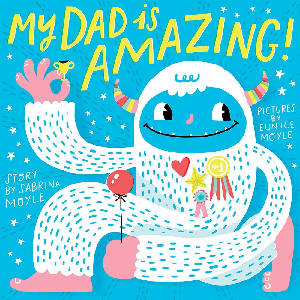 My Dad Is Amazing: (A Hello!Lucky Book) 9781419729614