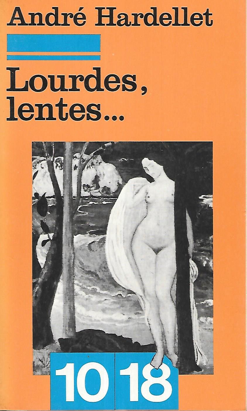 Lourdes, lentes... préface de pierre seghers. 