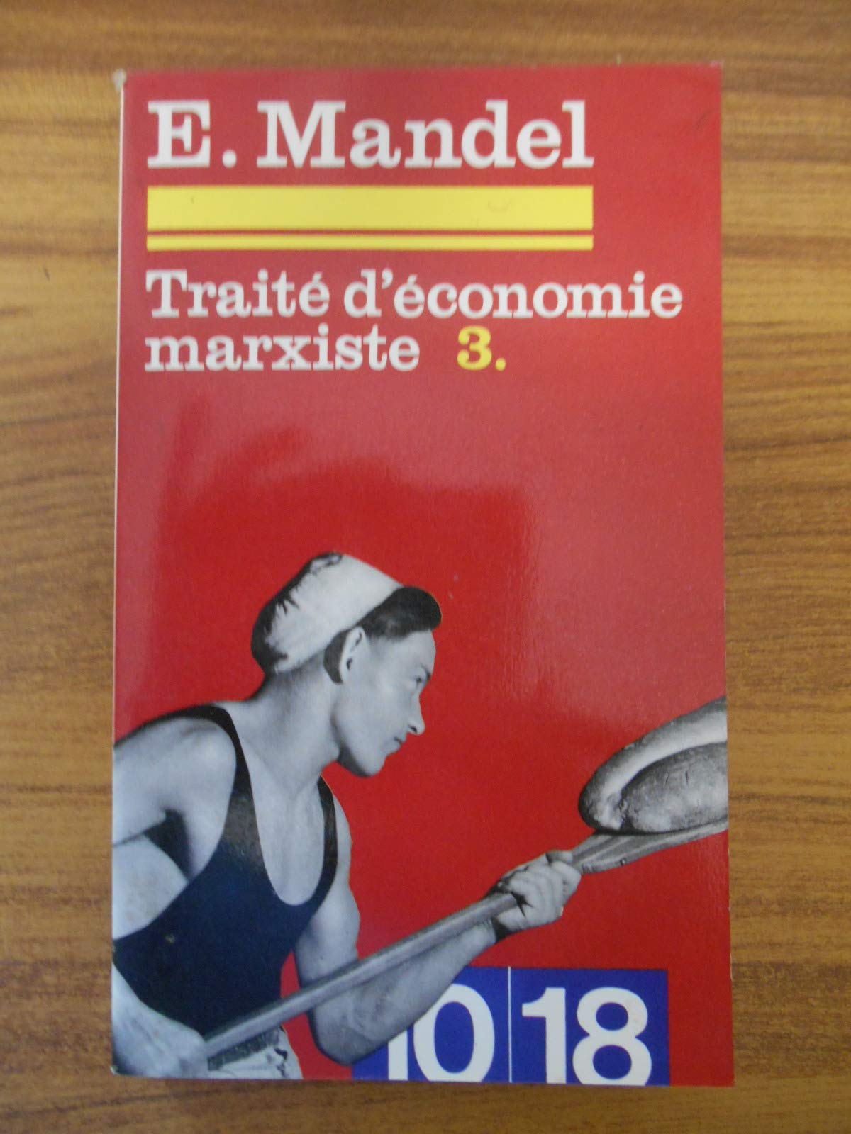 Traité d'économie marxiste T3 / E. Mandel / Réf51852 