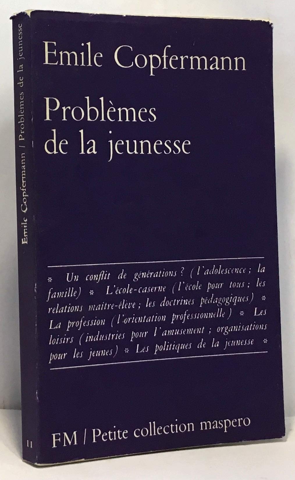 PROBLEMES DE LA JEUNESSE - PETITE COLLECTION MASPERO N°11 9782343446462