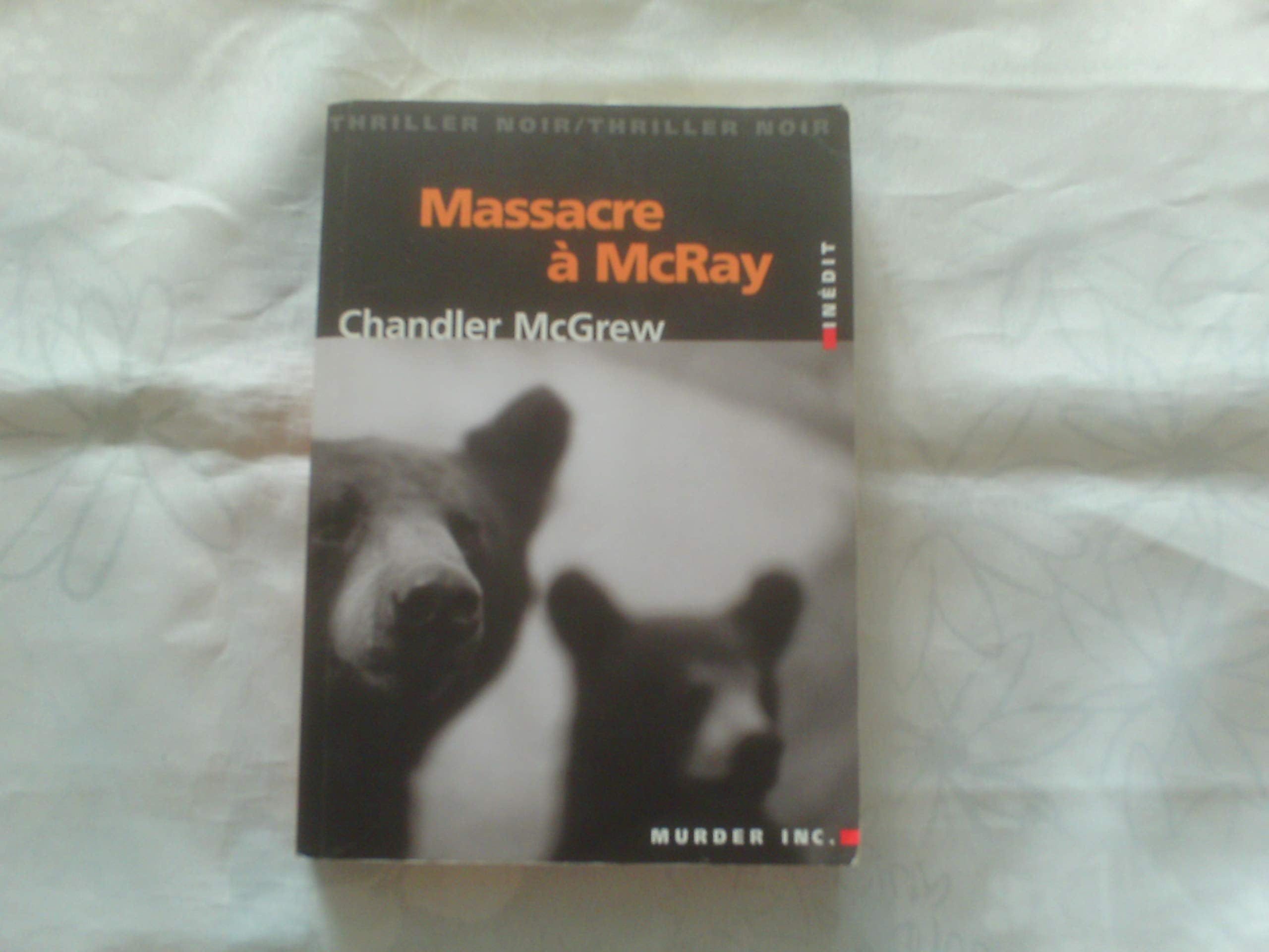 Massacre à Mc Ray 9782913636392