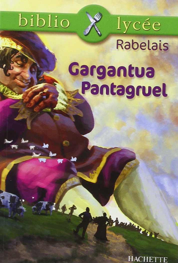 Bibliolycee - Gargantua et Pantagruel "extraits" 9782011685438