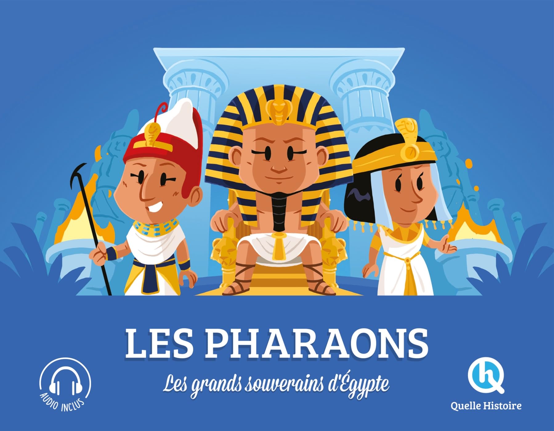 Les pharaons: Les grands souverains d'Egypte 9782386140327