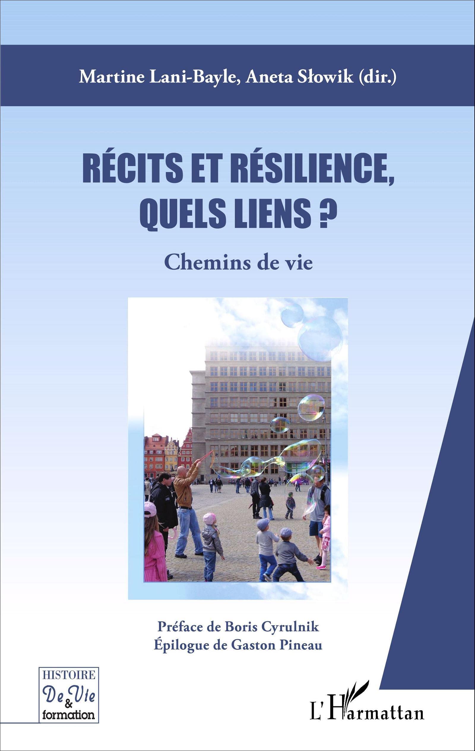 Récits et résilience, quels liens ?: Chemins de vie 9782343090825