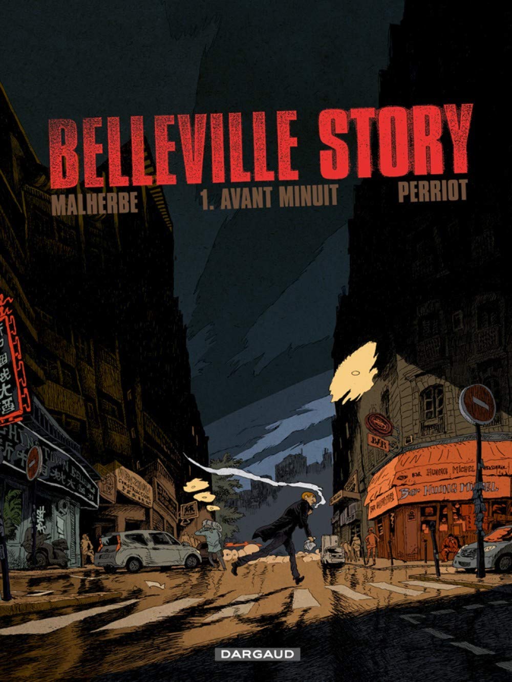 Belleville Story - Tome 1 - Avant Minuit 9782205063769