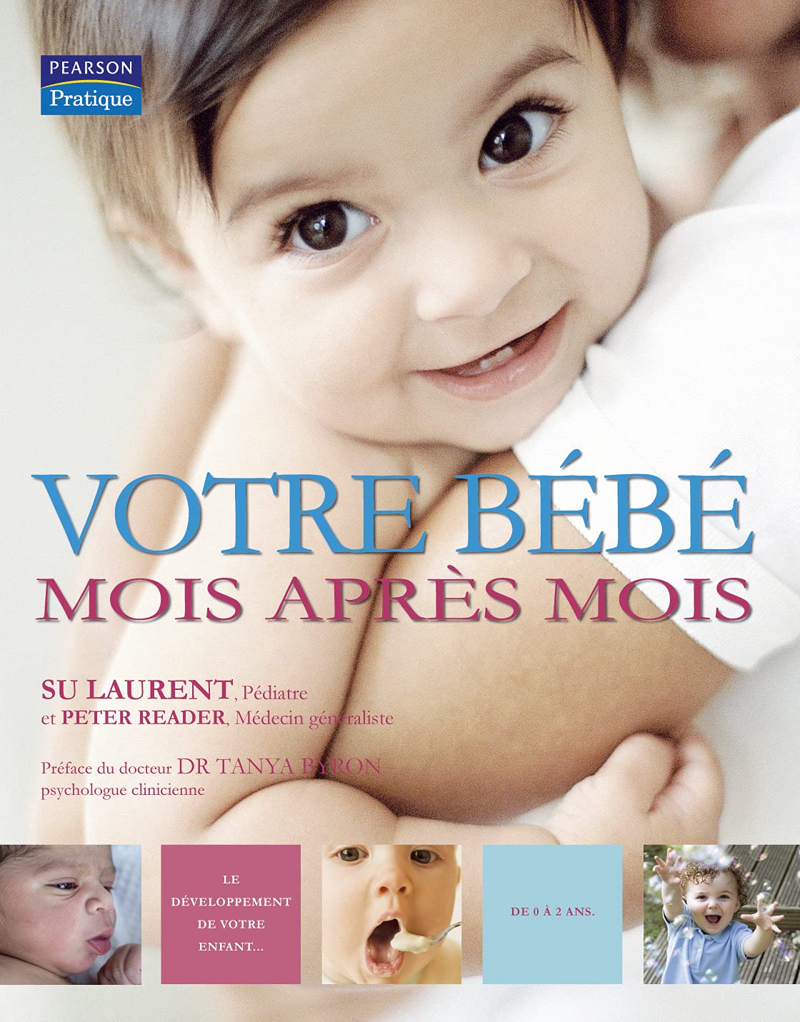 Votre bébé mois après mois 9782744091681