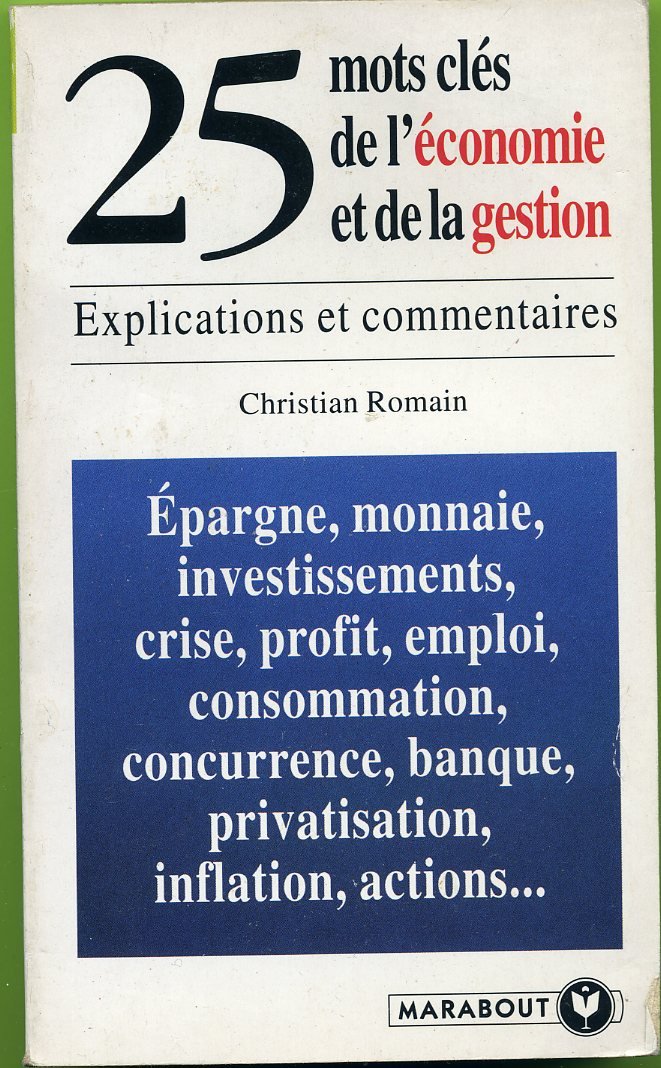 25 Mots Cles De L'Economie Et De La Gestion. Explications Et Commentaires 9782501019996