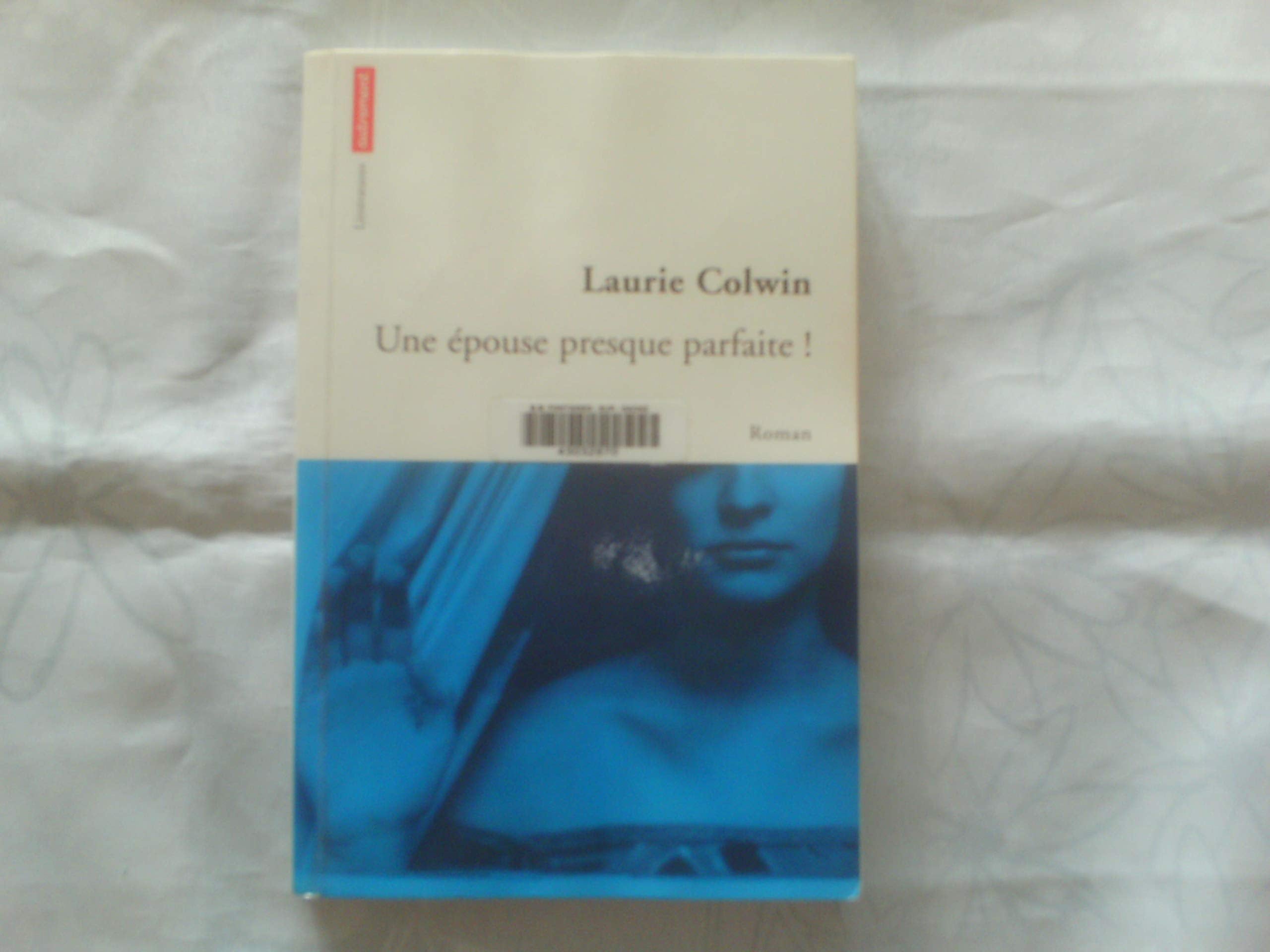 Une épouse presque parfaite ! 9782746704756