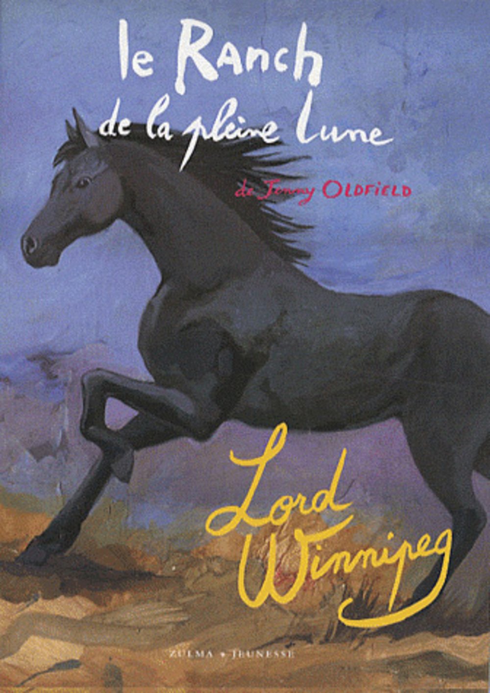 LE RANCH DE LA PLEINE LUNE T4 LORD WINNIPEG 9782843044366