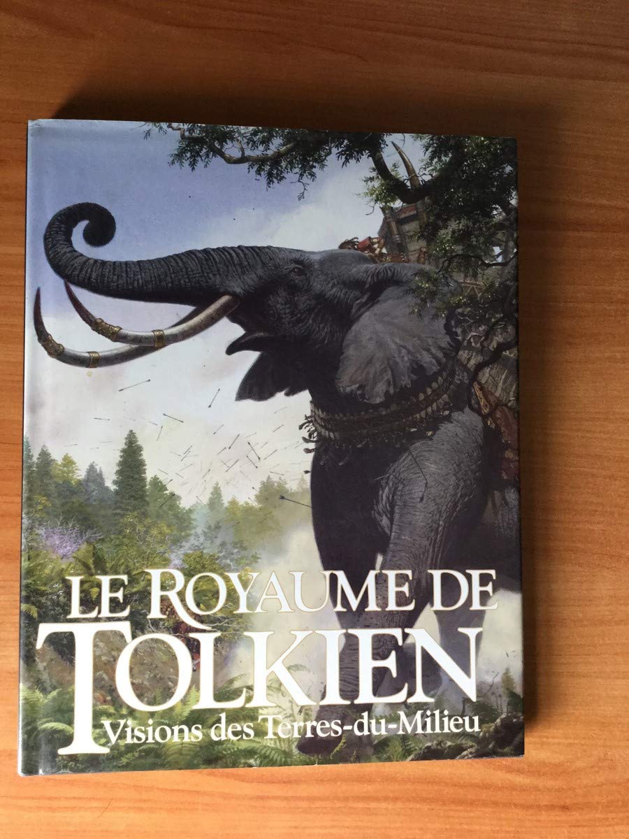 Le Royaume de Tolkien : Vision des Terres-du-Milieu 9782723422512
