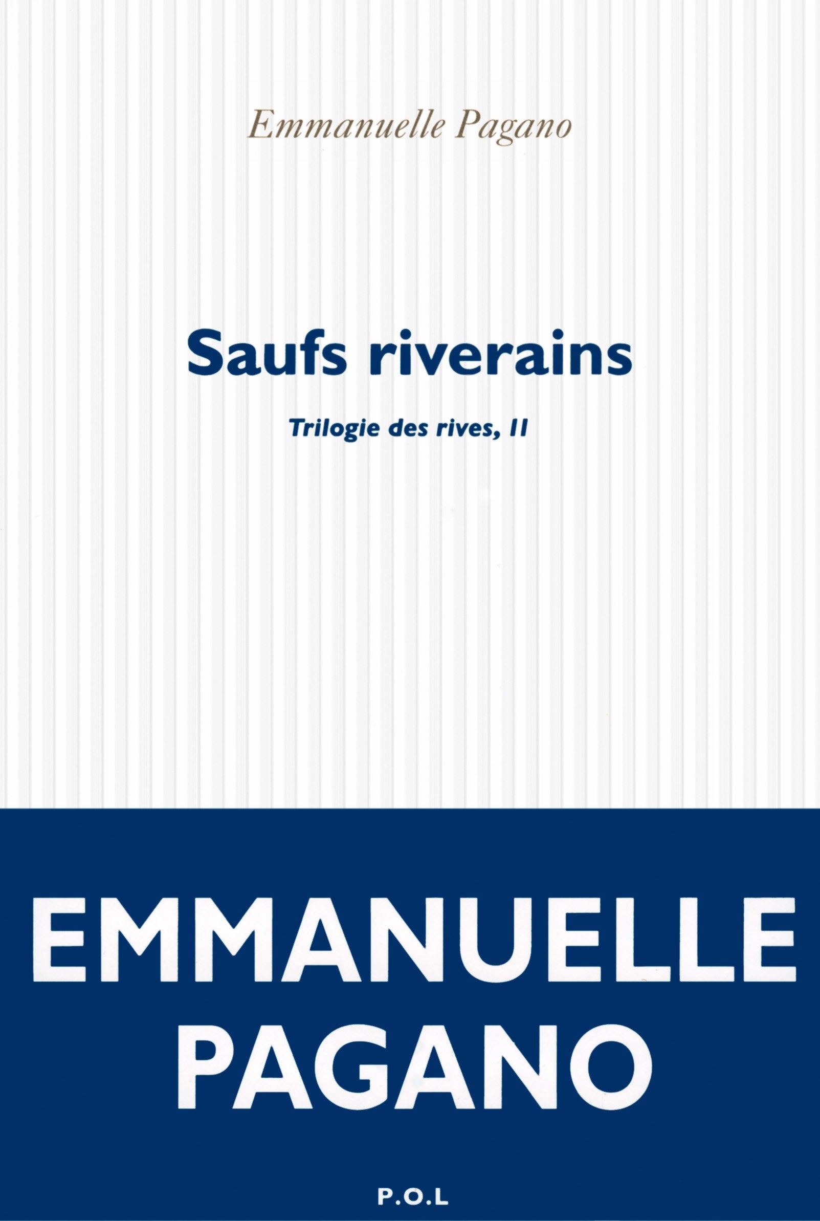 Trilogie des rives, II : Saufs riverains 9782818041482