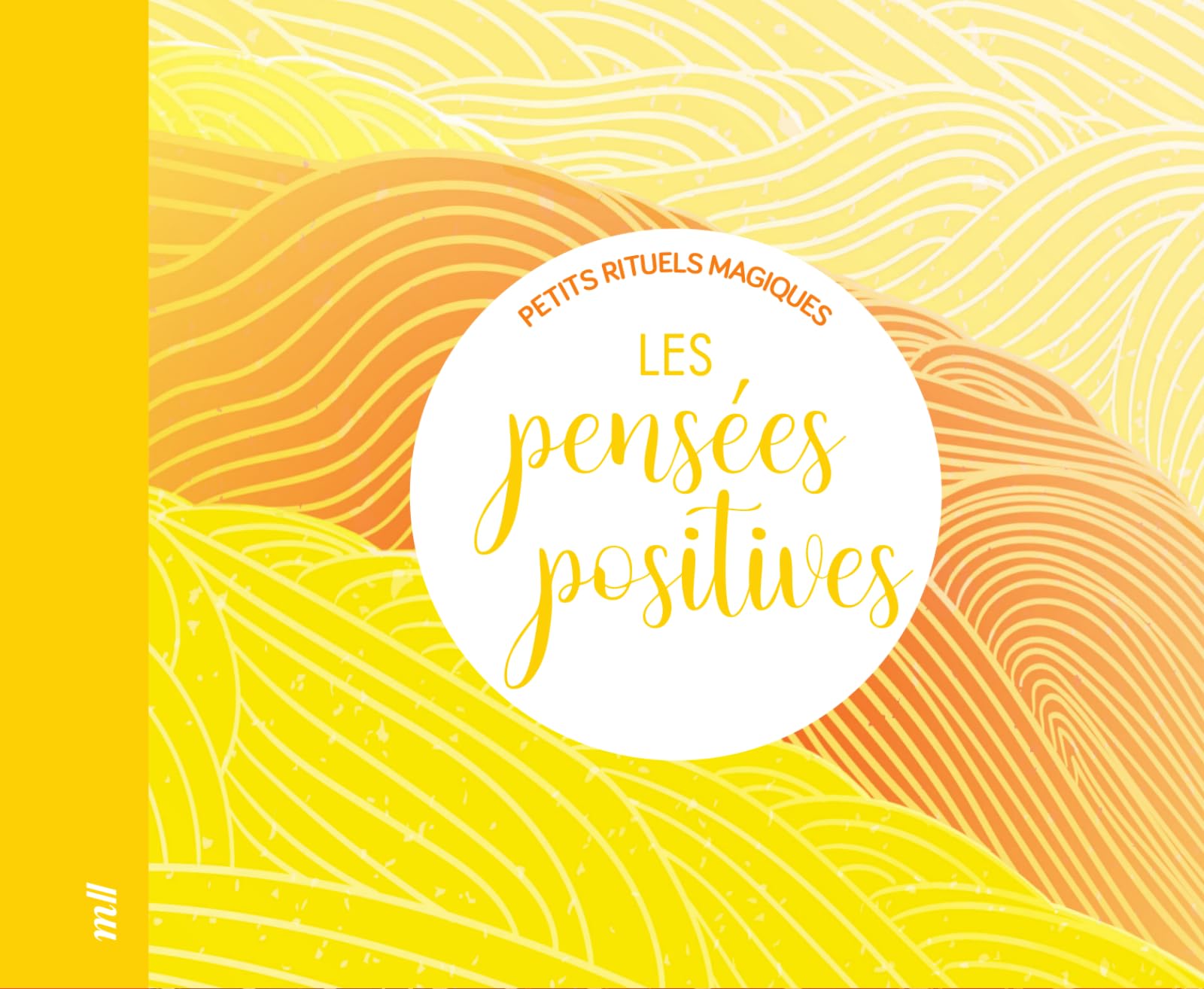 Les pensées positives - Petits rituels magiques 9782383554813