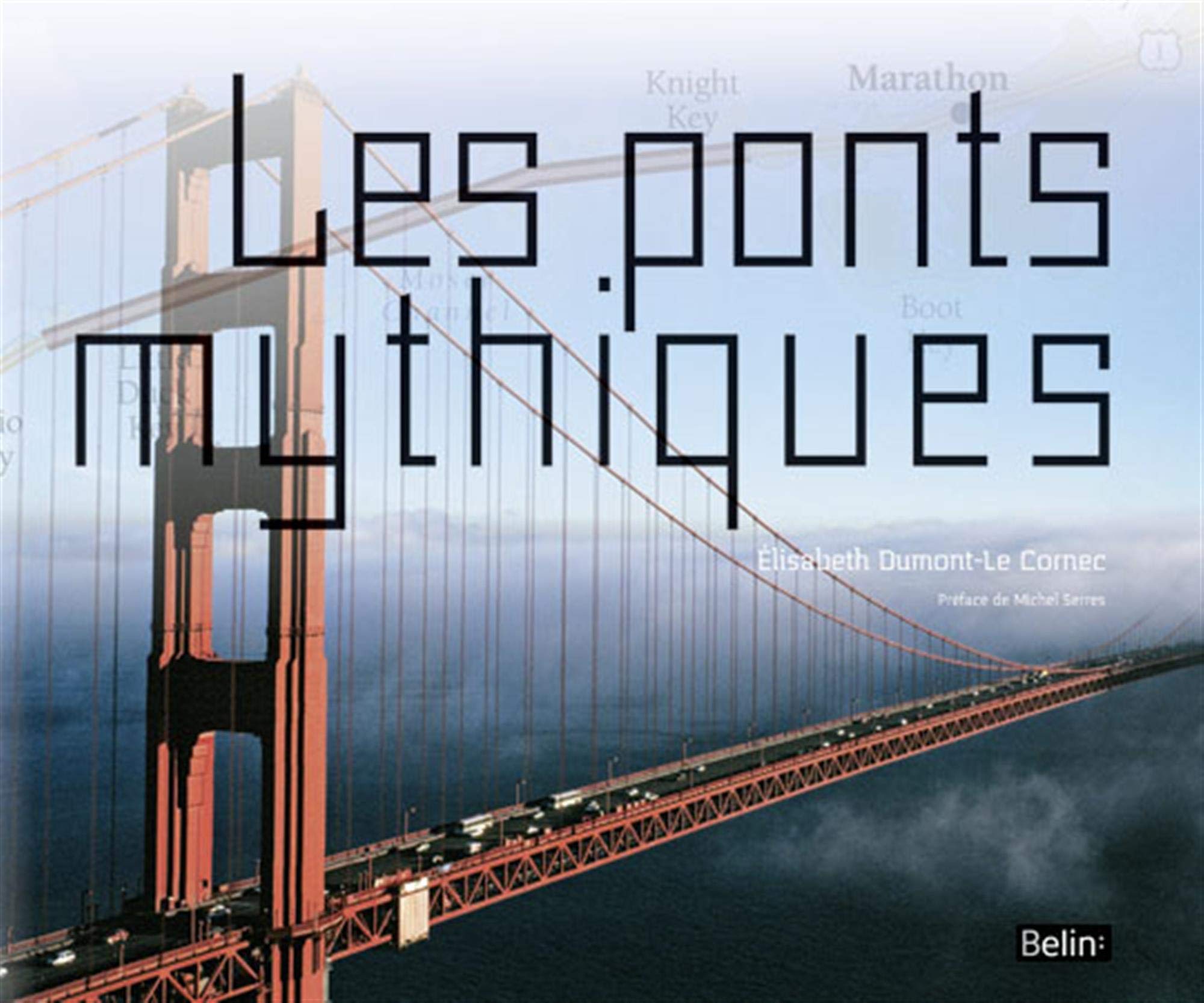 Les ponts mythiques 9782701159881