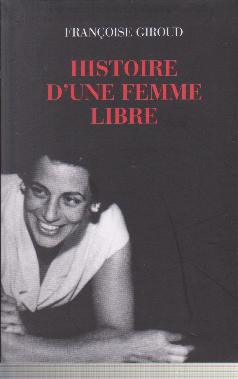 Histoire d'une femme libre 9782286097196