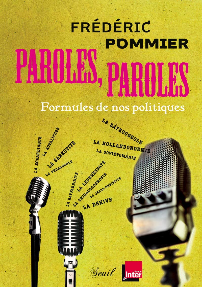 Paroles, paroles: Formules de nos politiques 9782021056600