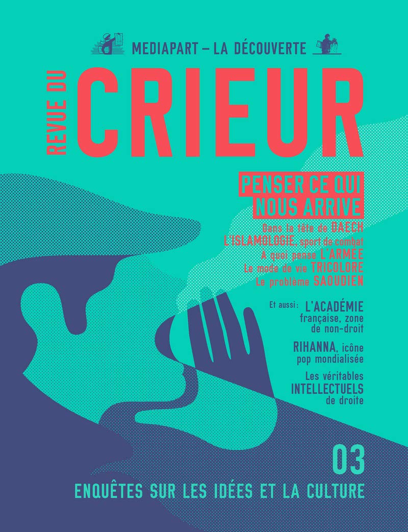 Revue du Crieur N° 3: Enquêtes sur les idées et la culture 9782707188632