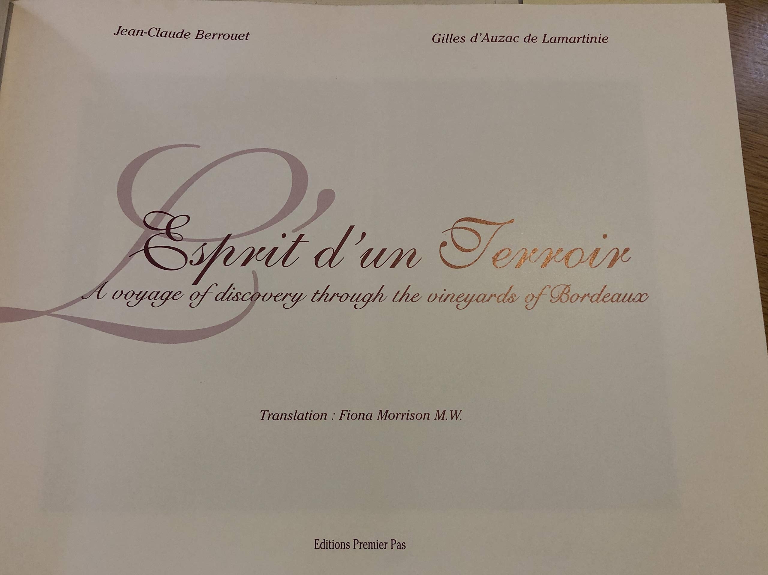 Lesprit d'un Terroir: A Voyage of Discovery through the Vineyards of Bordeaux 9782950943712