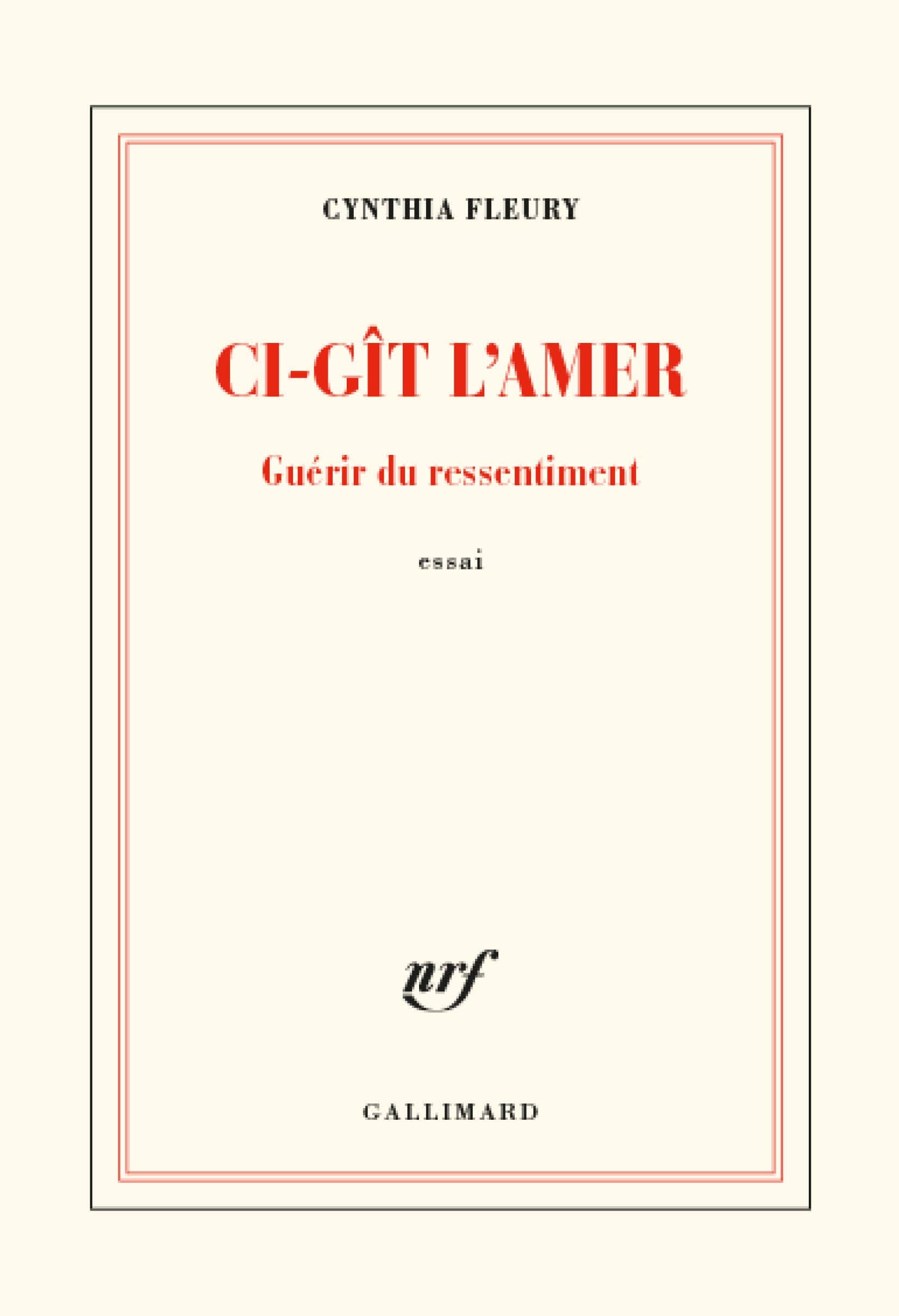 Ci-git l'amer - Guerir du ressentiment 9782072858550