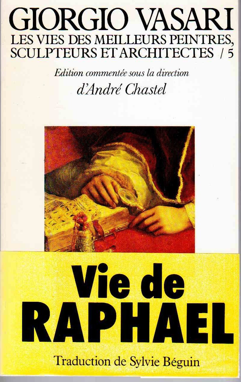 Les vies des meilleurs peintres, sculpteurs et architectes de Giorgio Vasari, tome 5 9782701309477