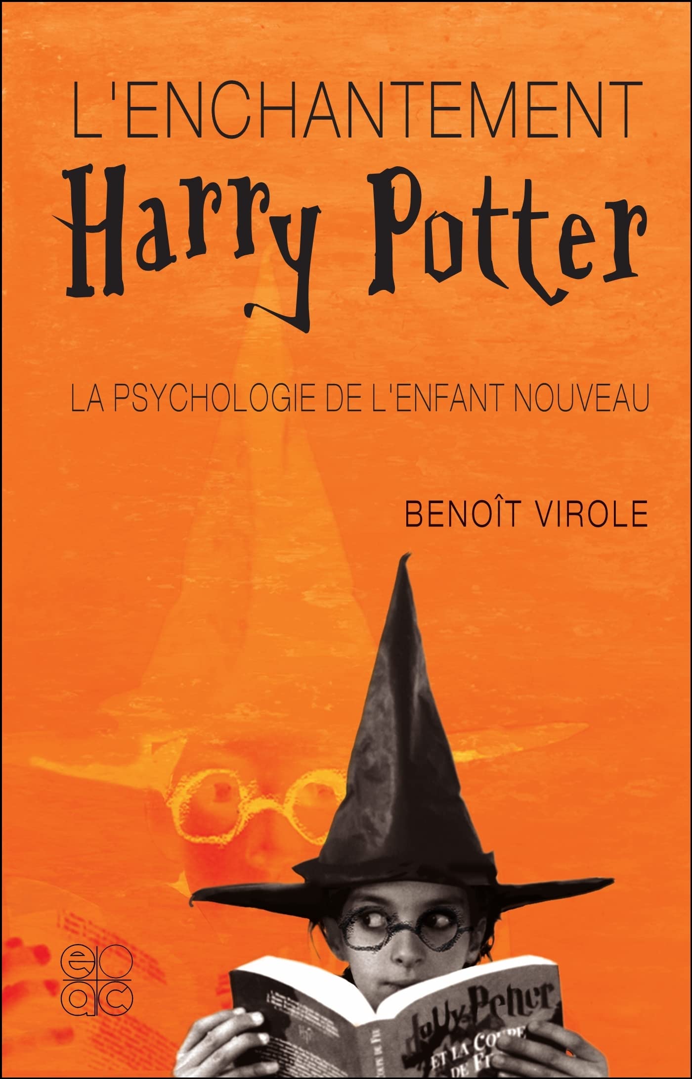 L'enchantement Harry Potter : La psychologie de l'enfant nouveau 9782884490627