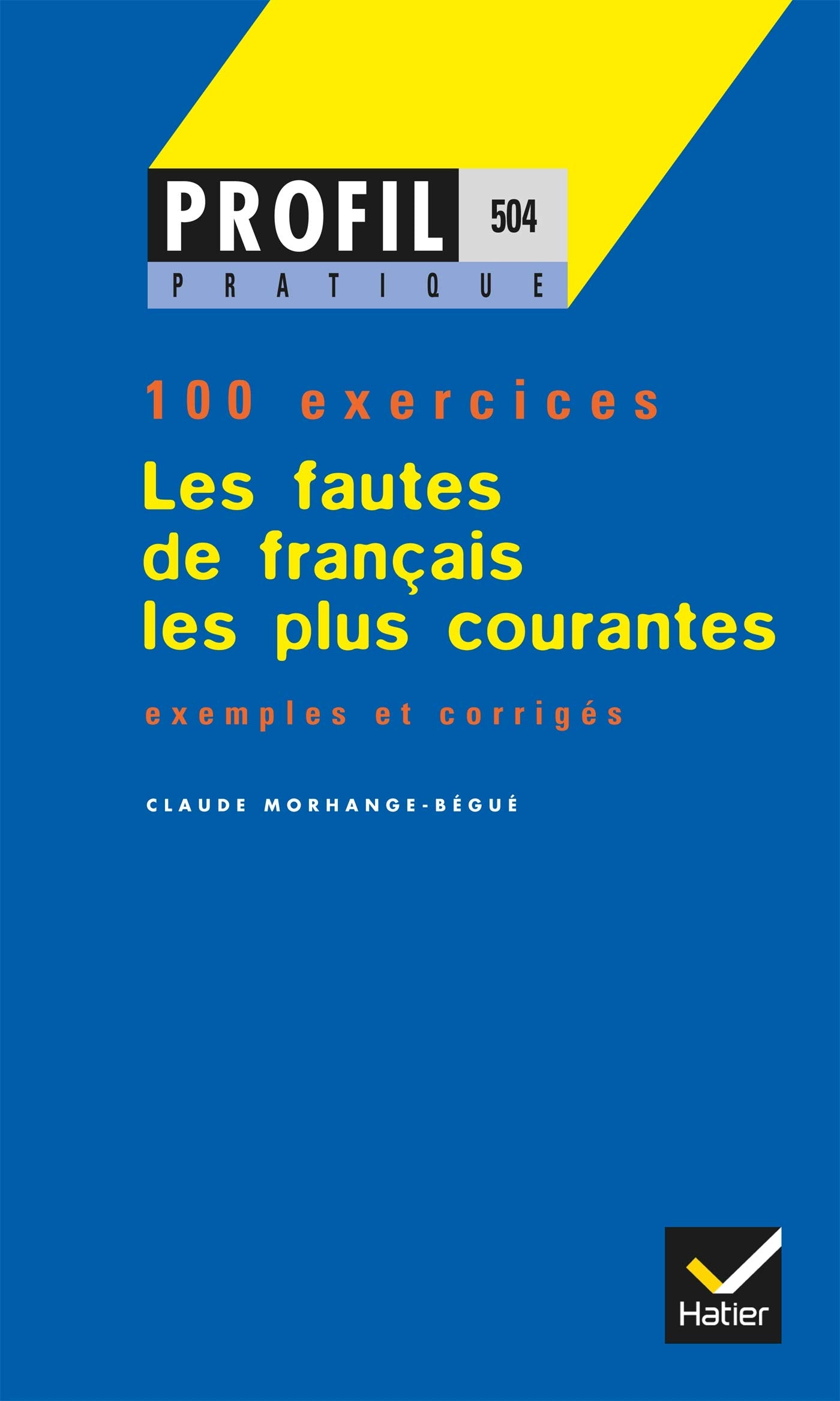 Les fautes de francais les plus courantes 9782218017483