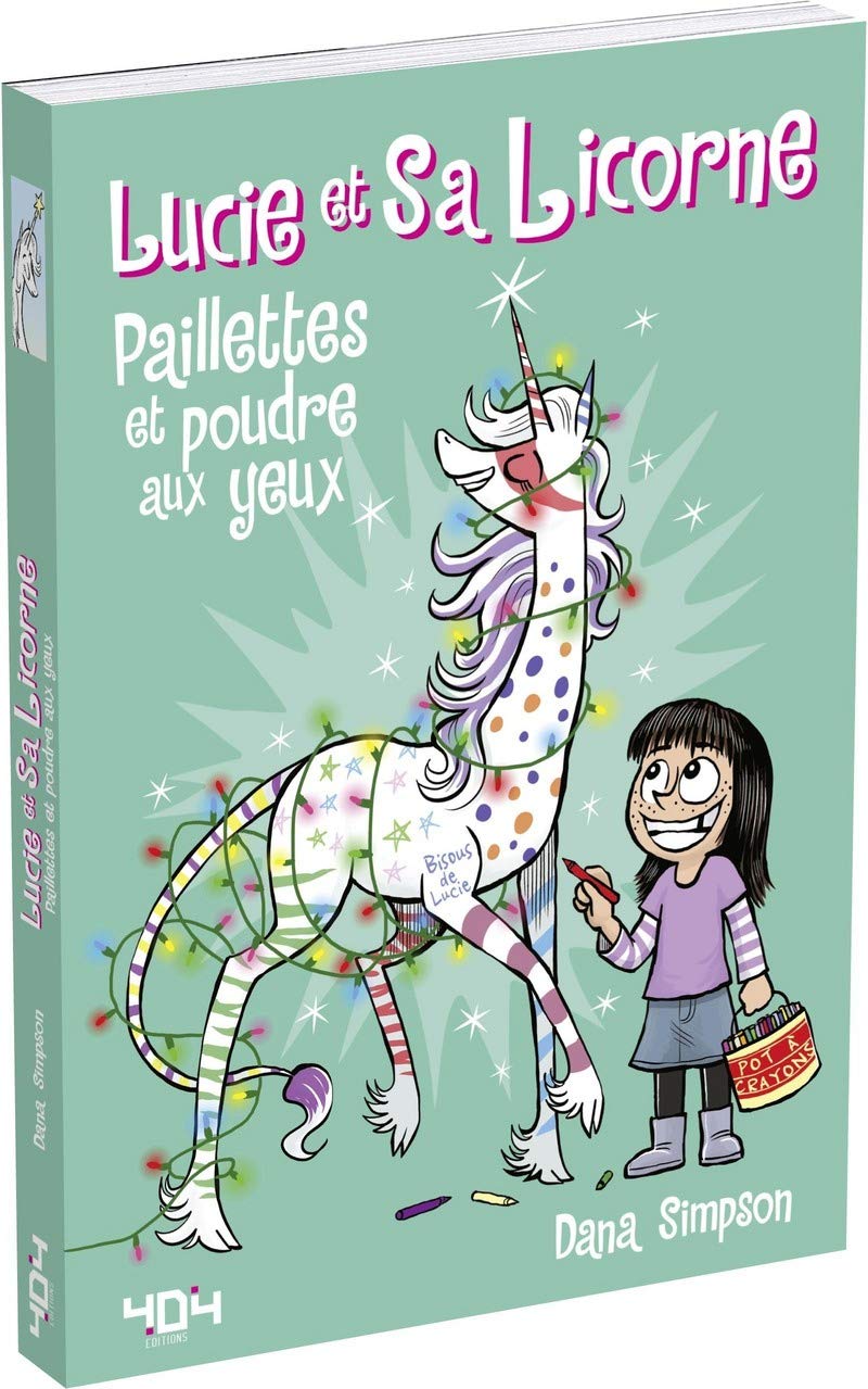 Lucie et sa licorne - Paillettes et poudre aux yeux - Bande dessinée jeunesse - Dès 8 ans (04) 9791032402344