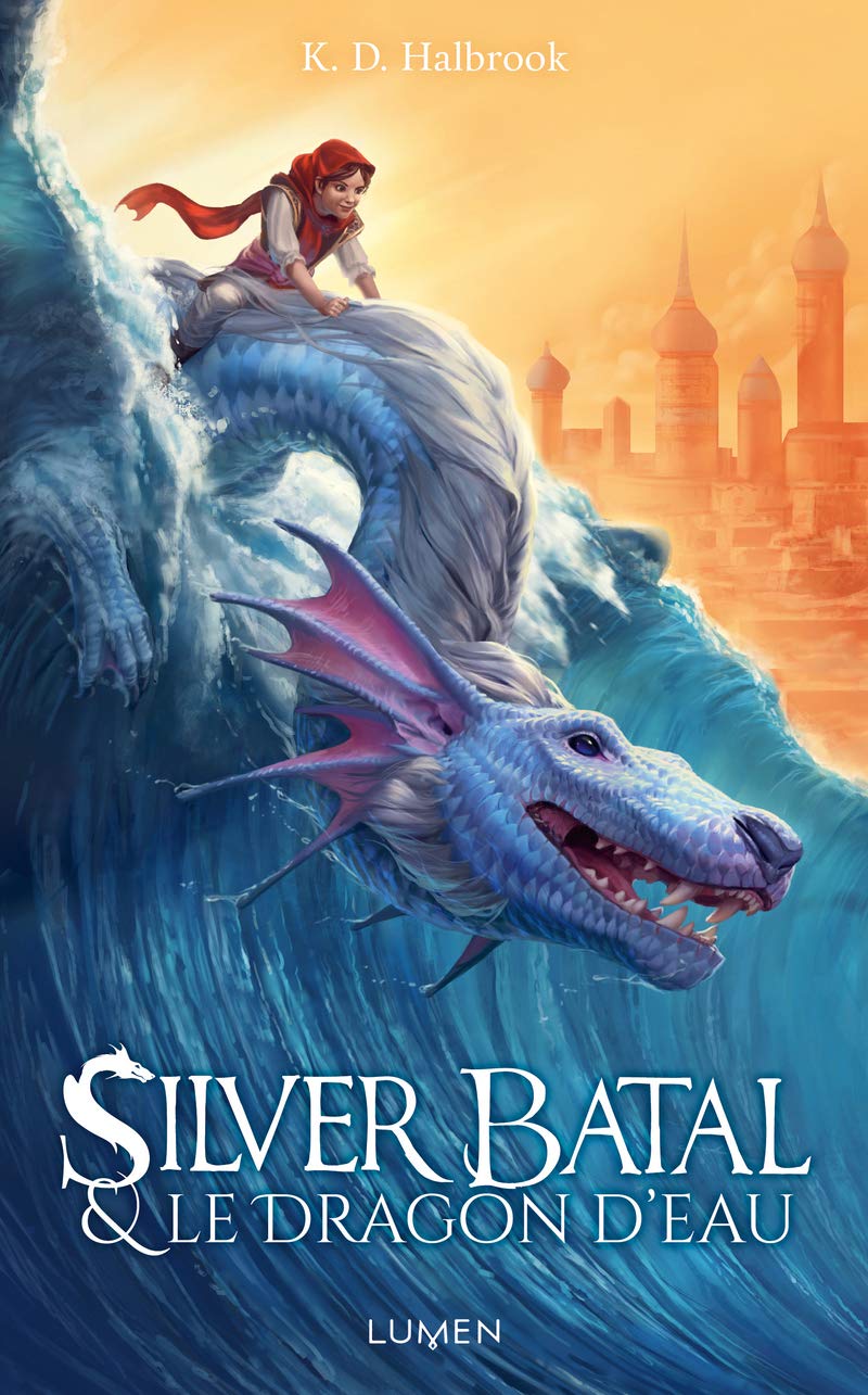 Silver Batal et le Dragon d'eau - tome 1 (1) 9782371022256