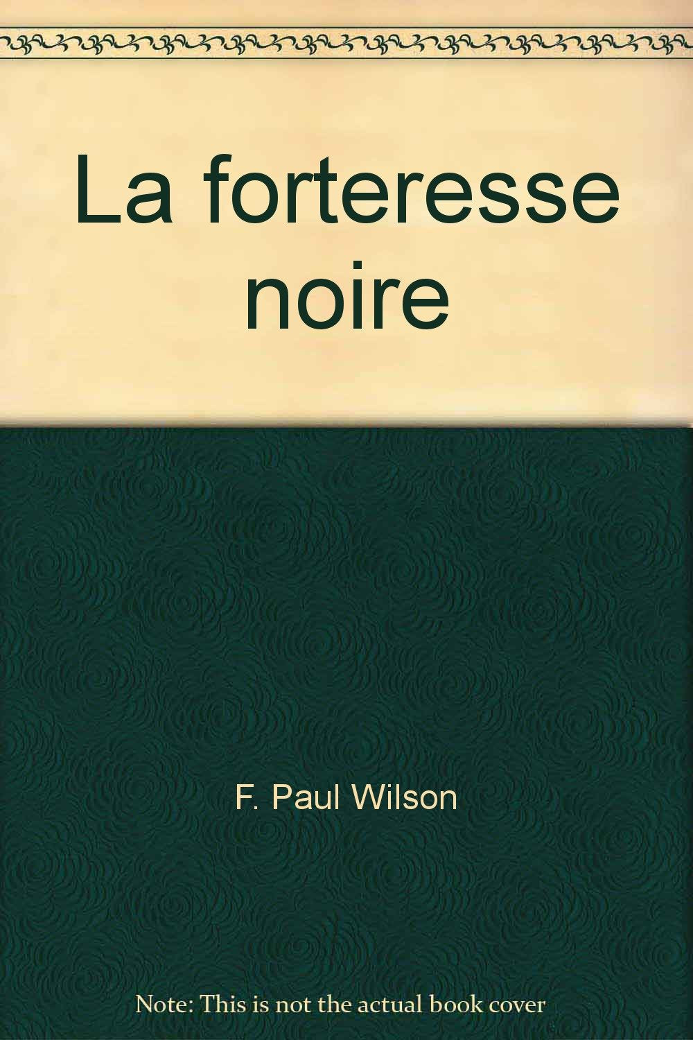 Forteresse noire **** (La) 9782277216643