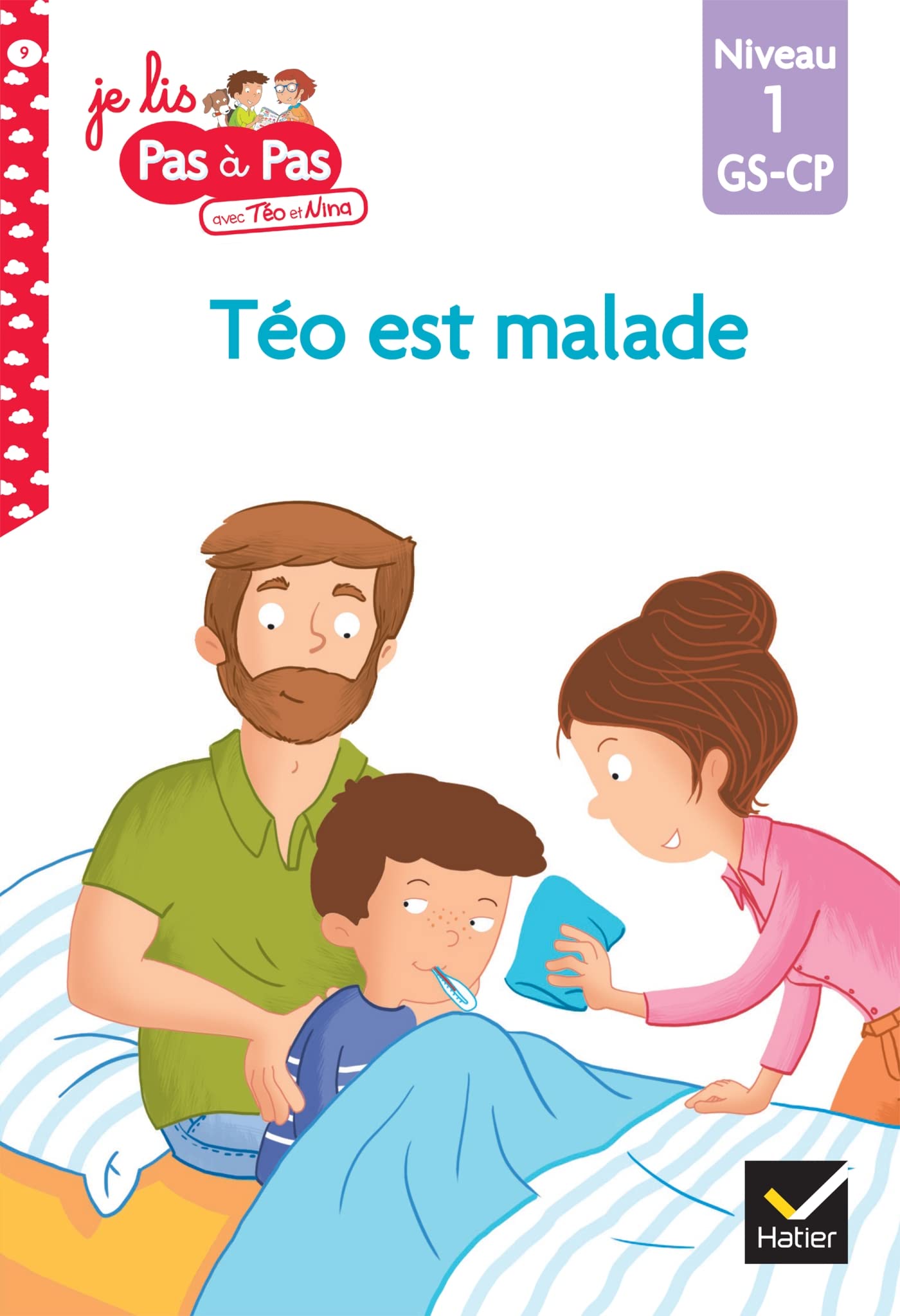 Téo et Nina GS CP Niveau 1 - Téo est malade 9782401054837