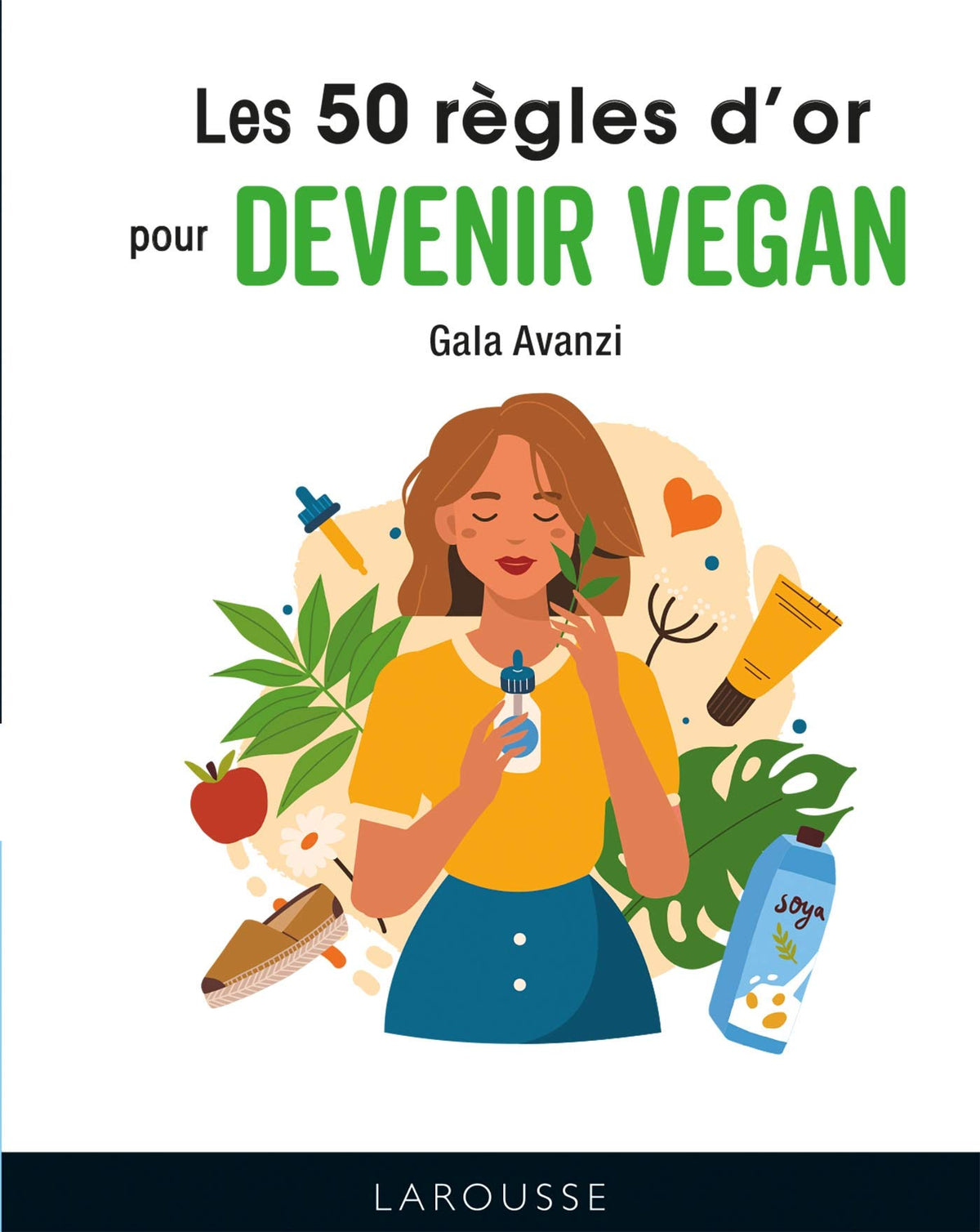 Les 50 règles d'or pour devenir vegan 9782035987778