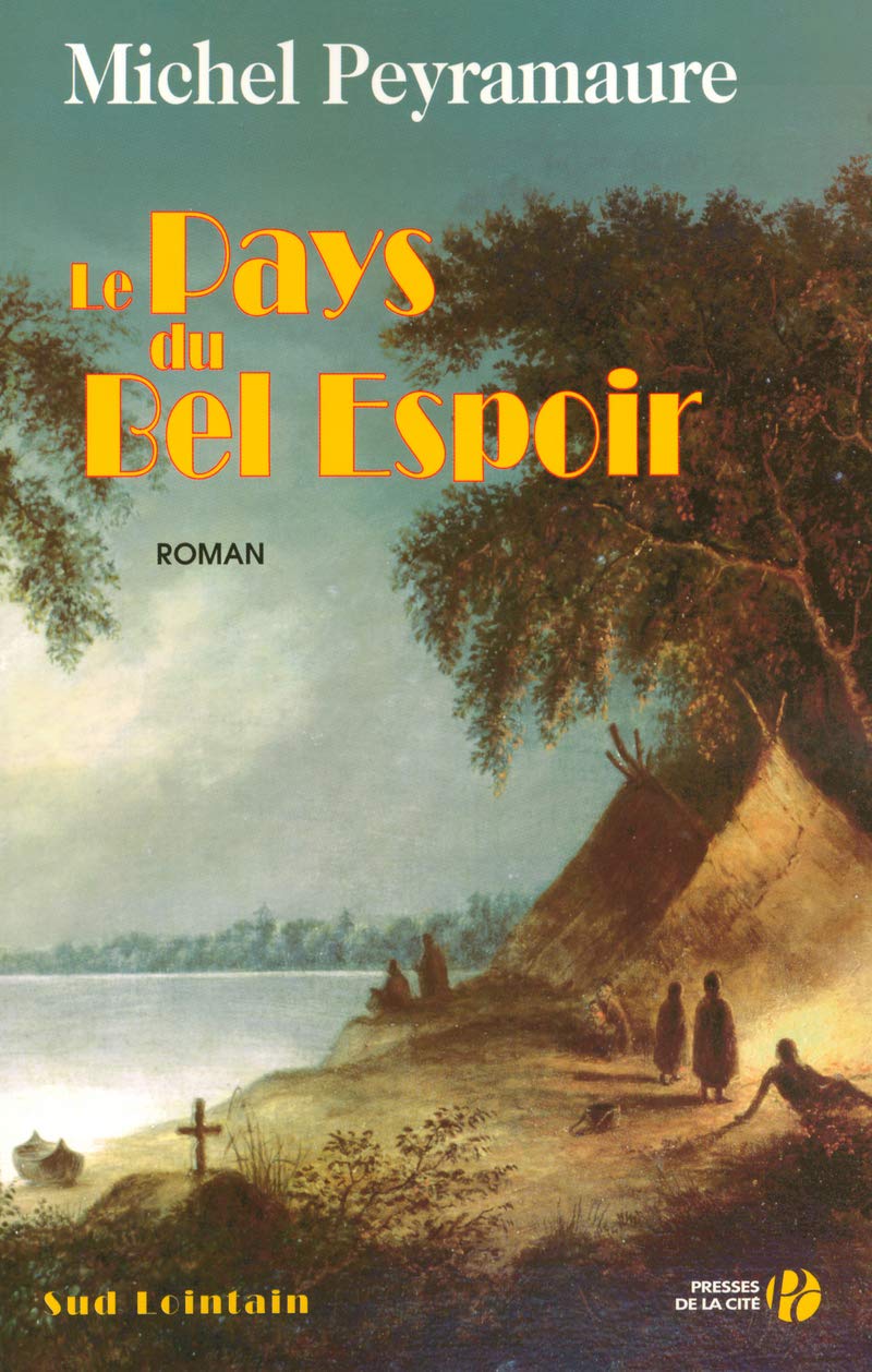 Le Pays du Bel Espoir 9782258064317