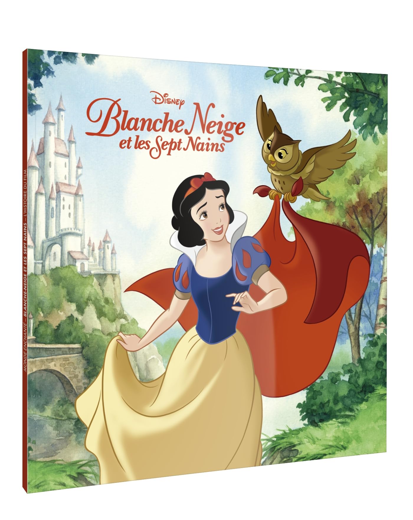 BLANCHE-NEIGE ET LES SEPT NAINS - Monde Enchanté - L'histoire du film - Disney Princesses 9782017232810