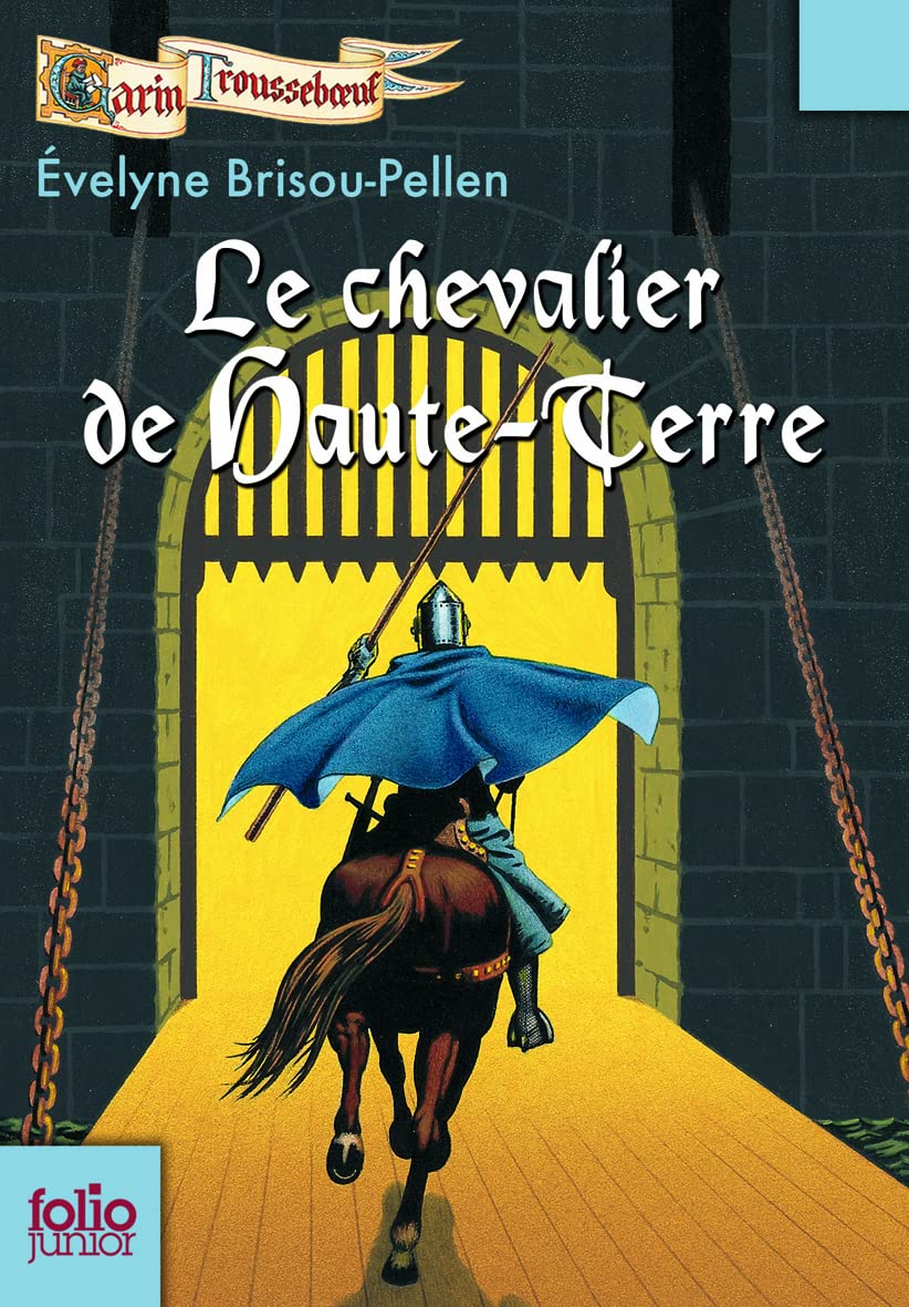 Garin Troussebœuf, VII : Le chevalier de Haute-Terre 9782070624324