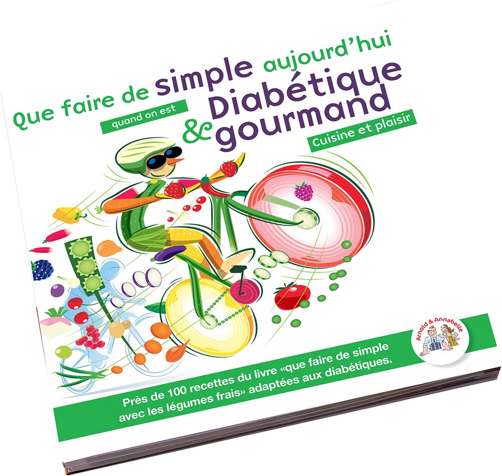 Que faire de simple quand on est diabétique et gourmand ? 9791091872010