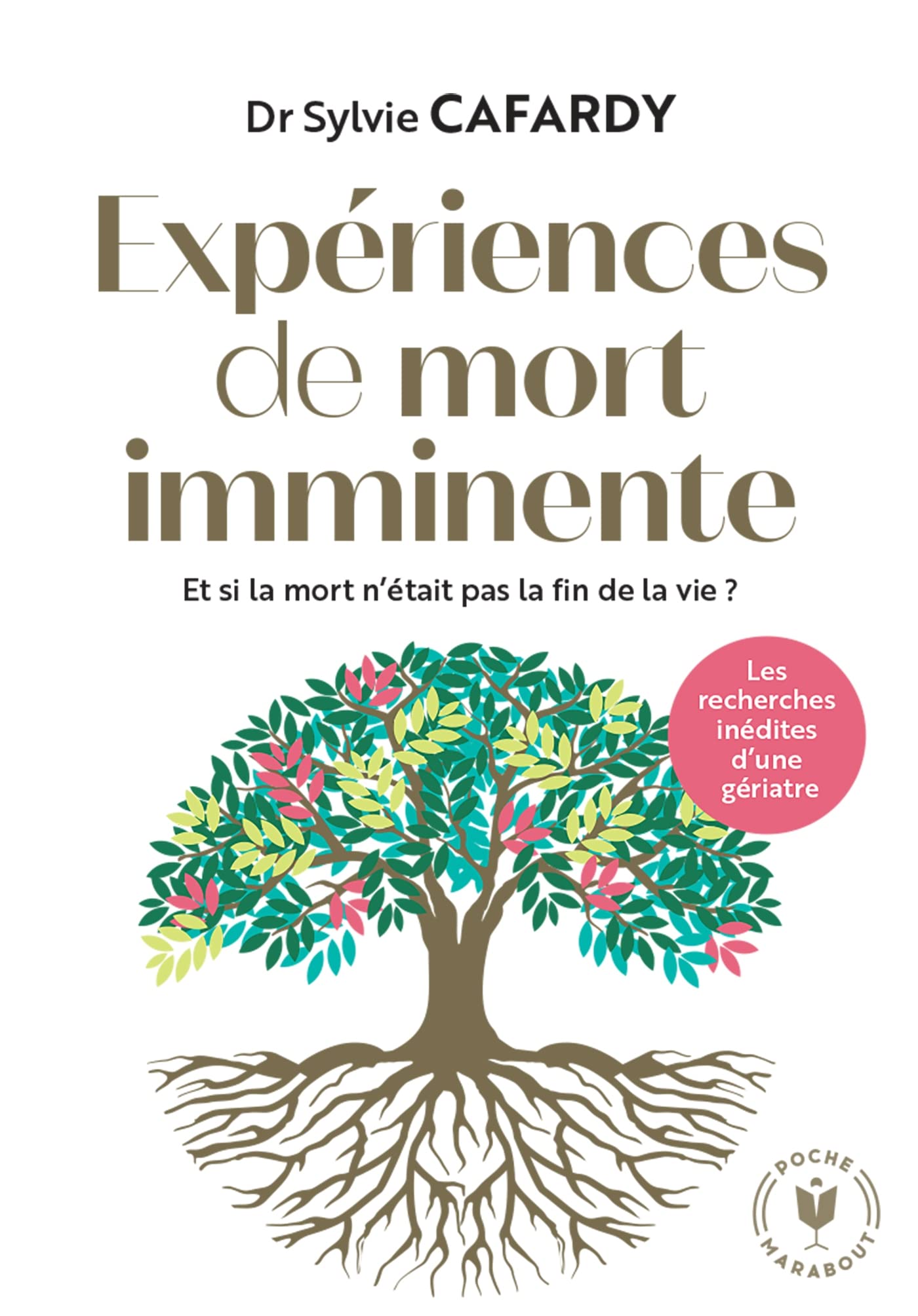 Expériences de mort imminente: Le témoignage inédit d'une gériatre 9782501161626