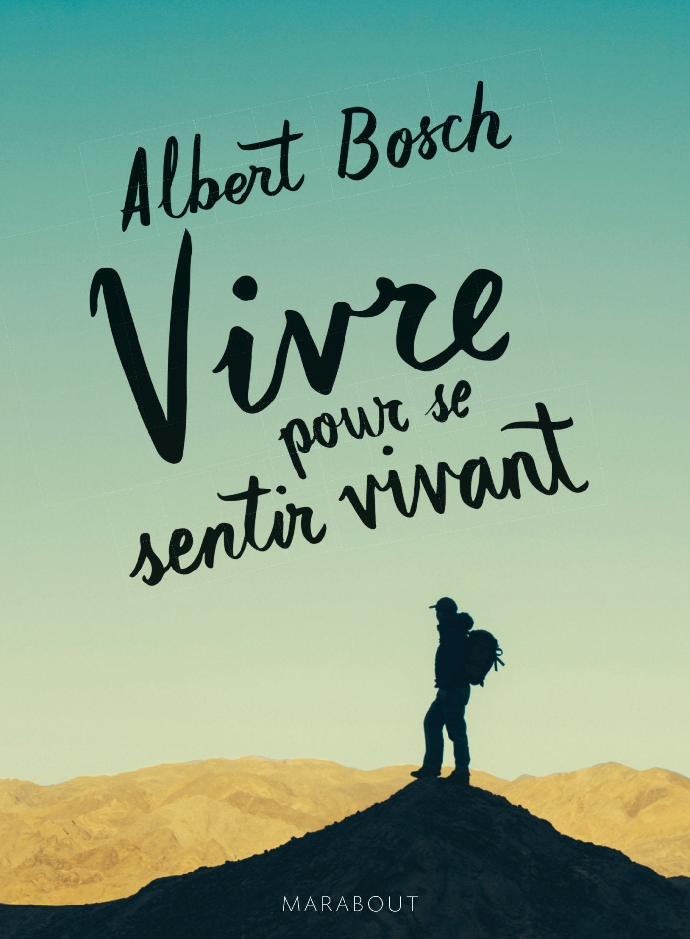 Vivre pour se sentir vivant 9782501090957