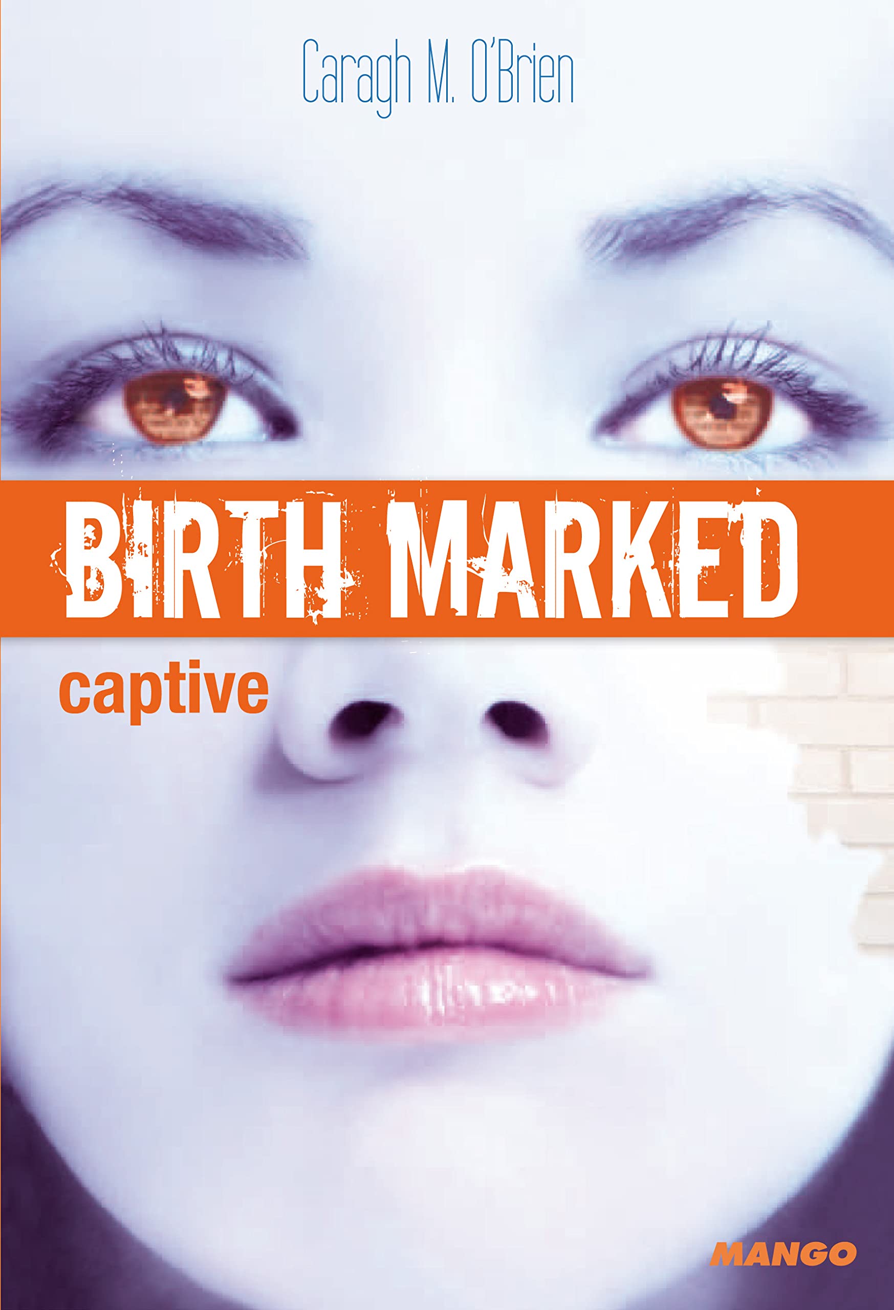 BIRTH MARKED - Captive: Tome 3 9782740428085
