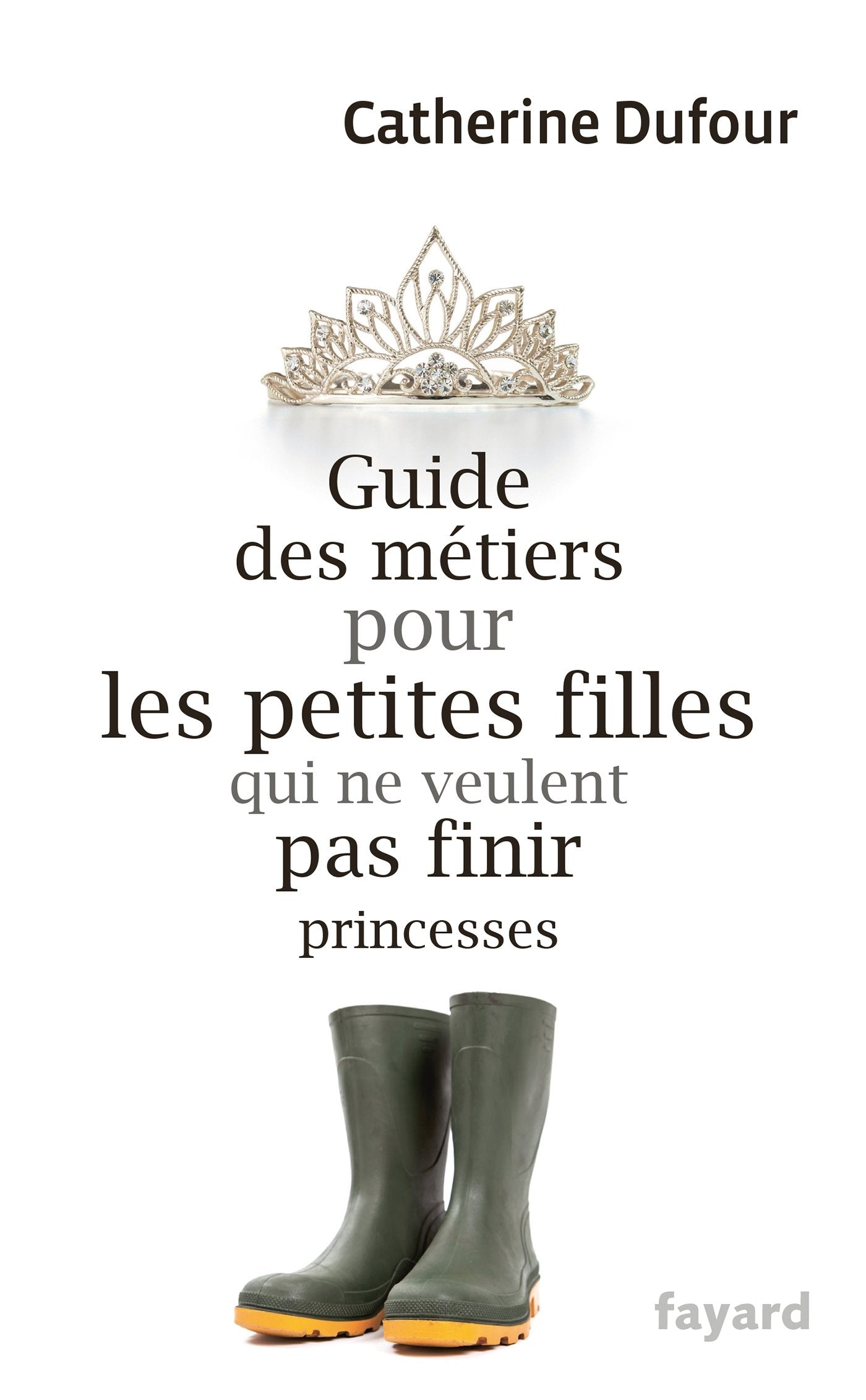 GUIDE DES METIERS POUR LES PETITES FILLES 9782213681313