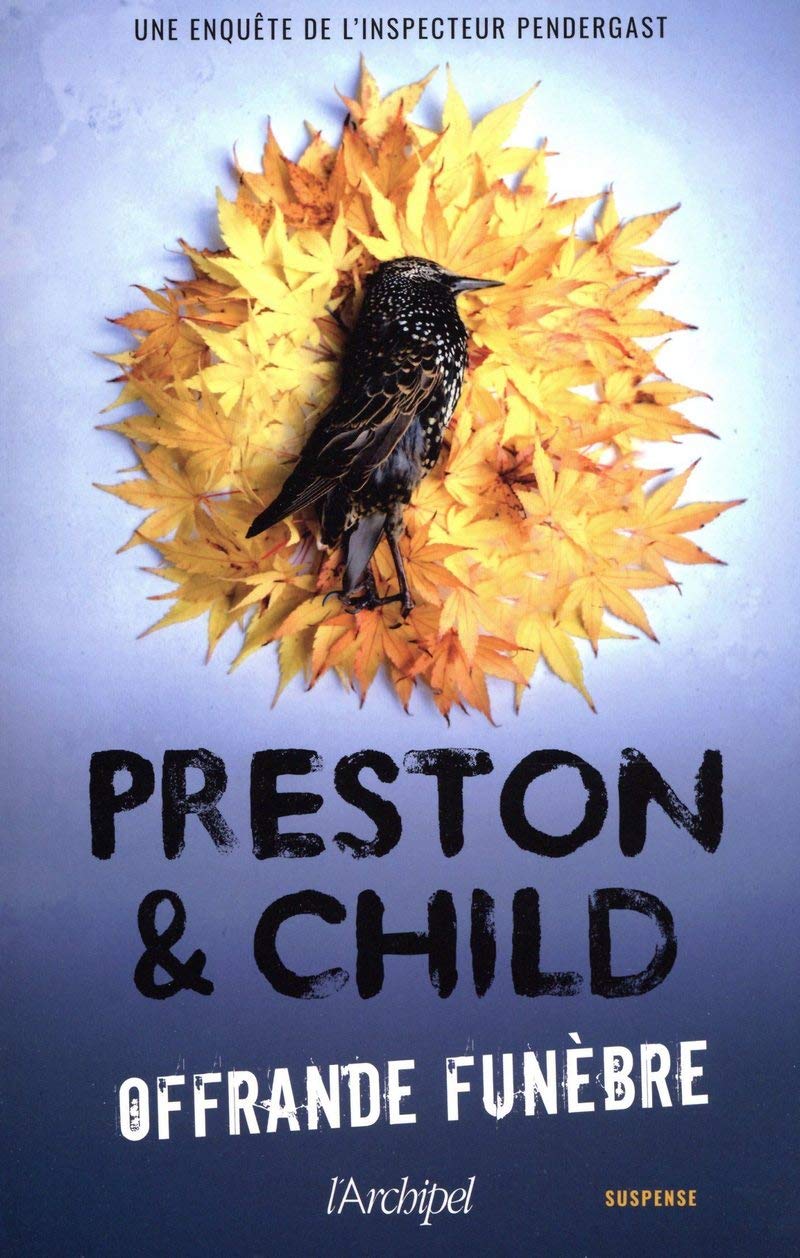 Offrande funèbre - Une enquête de l'inspecteur Pendergast 9782809826463