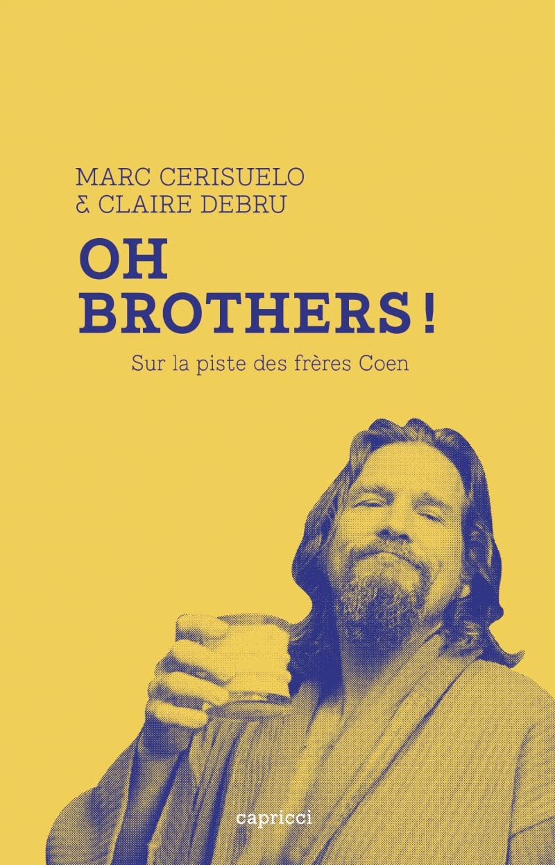 Oh Brothers !: Sur la piste des frères Coen 9791023900118