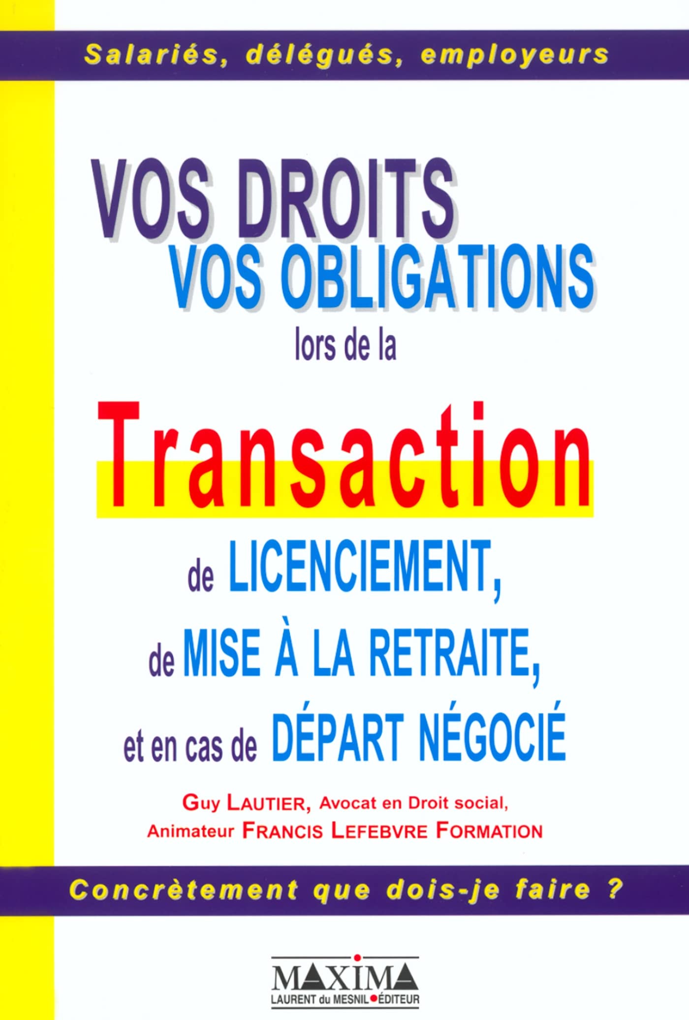 Transactions de licenciement : Vos droits, vos obligations 9782840013259