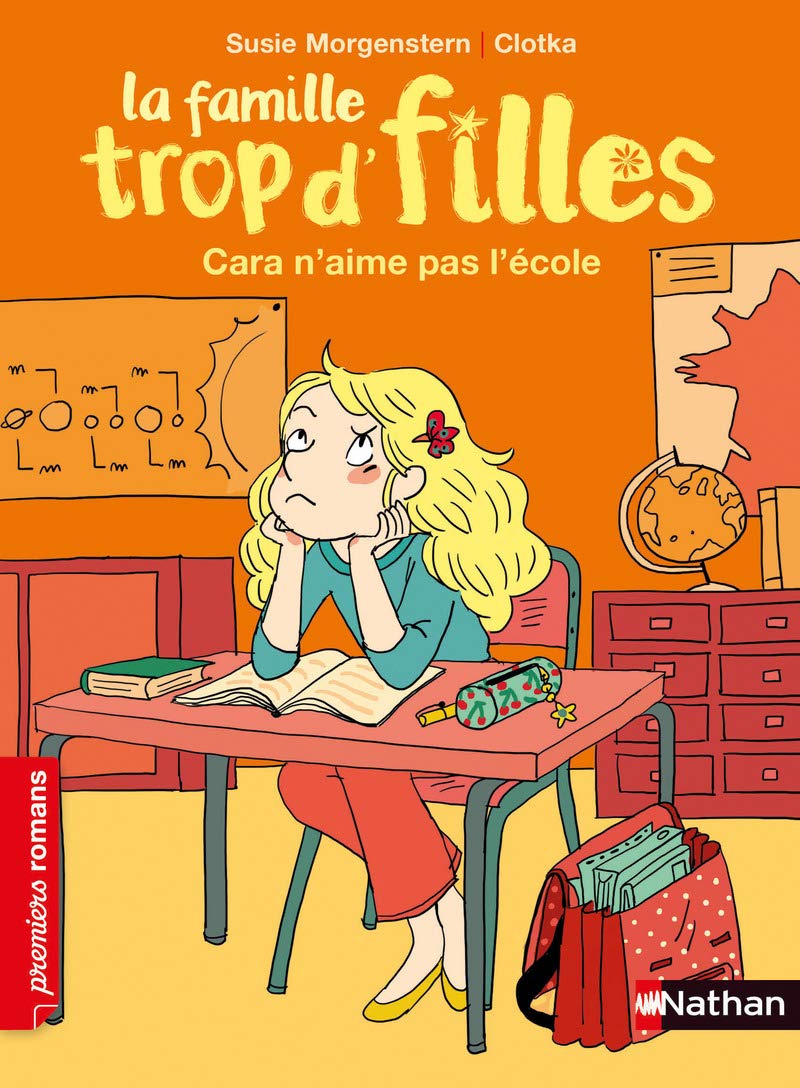 La famille trop d'filles, Cara n'aime pas l'école - Roman Vie quotidienne - De 7 à 11 ans 9782092577271
