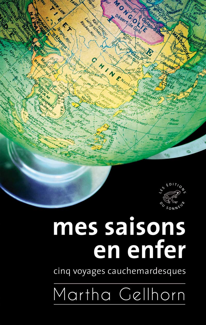 Mes saisons en enfer, Cinq voyages cauchemardesques 9782916136936