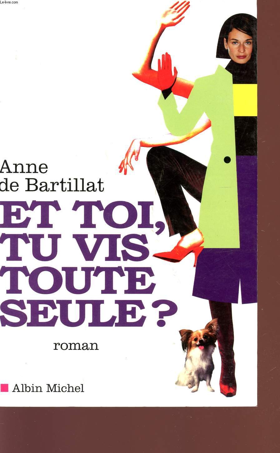 Et toi, tu vis toute seule ? 9782226132628
