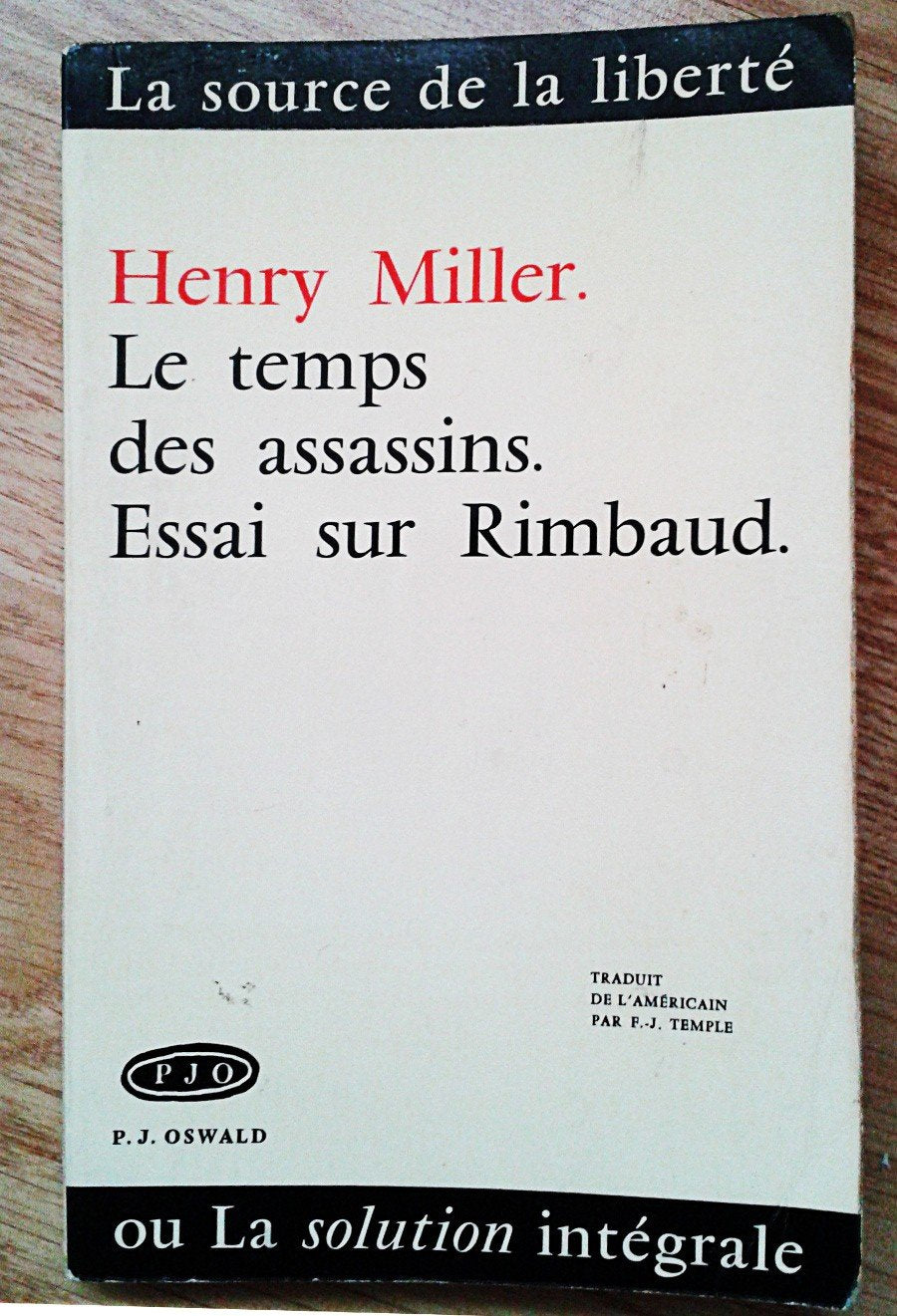 LE TEMPS DES ASSASSINS.ESSAI SUR RIMBAUD. 