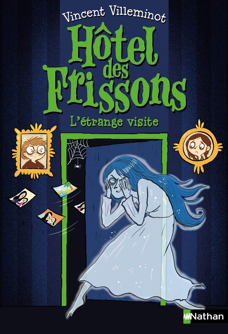 Hôtel des frissons - L'étrange visite. Roman frissons dès 8 ans (4) 9782092577493