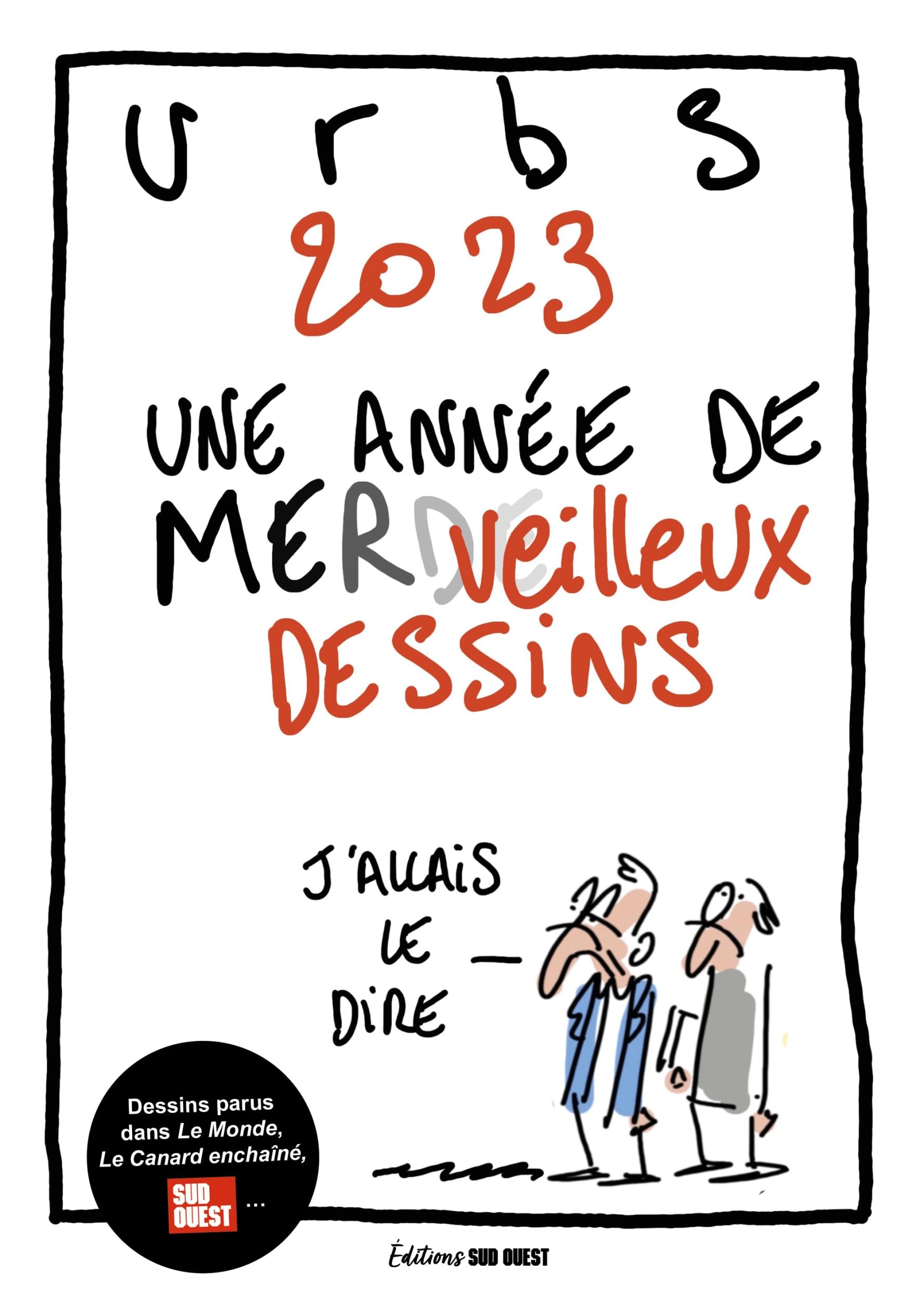 Urbs 2023: Une année de mer(de)veilleux dessins 9782817710884