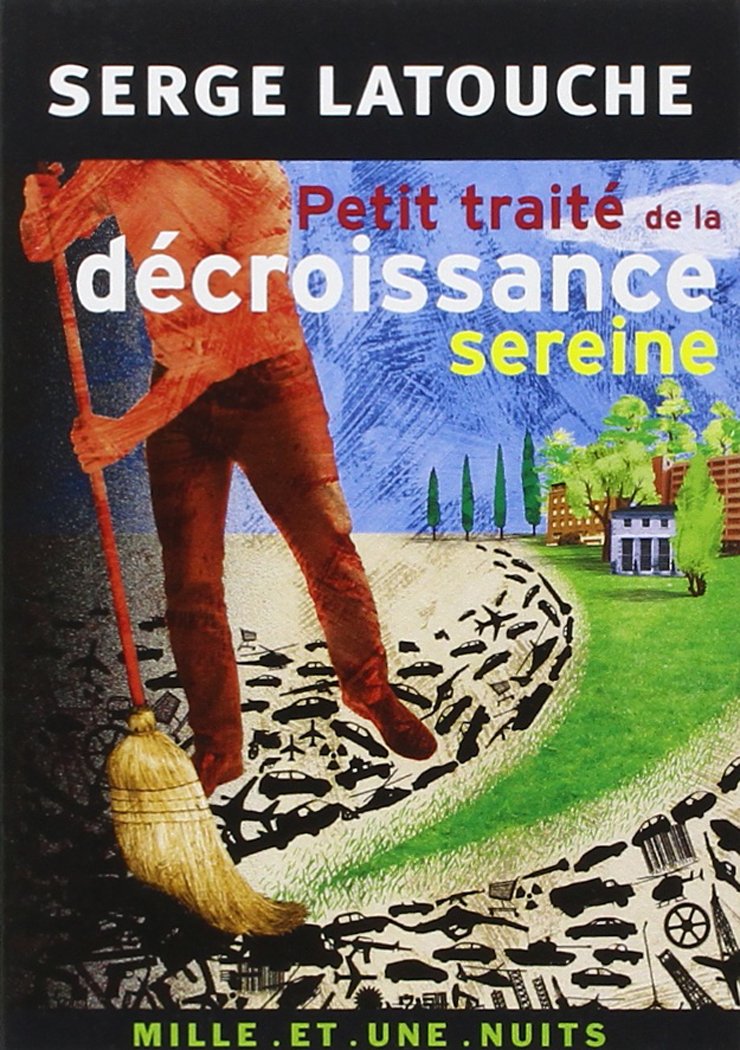 Petit traité de la décroissance sereine 9782755500073